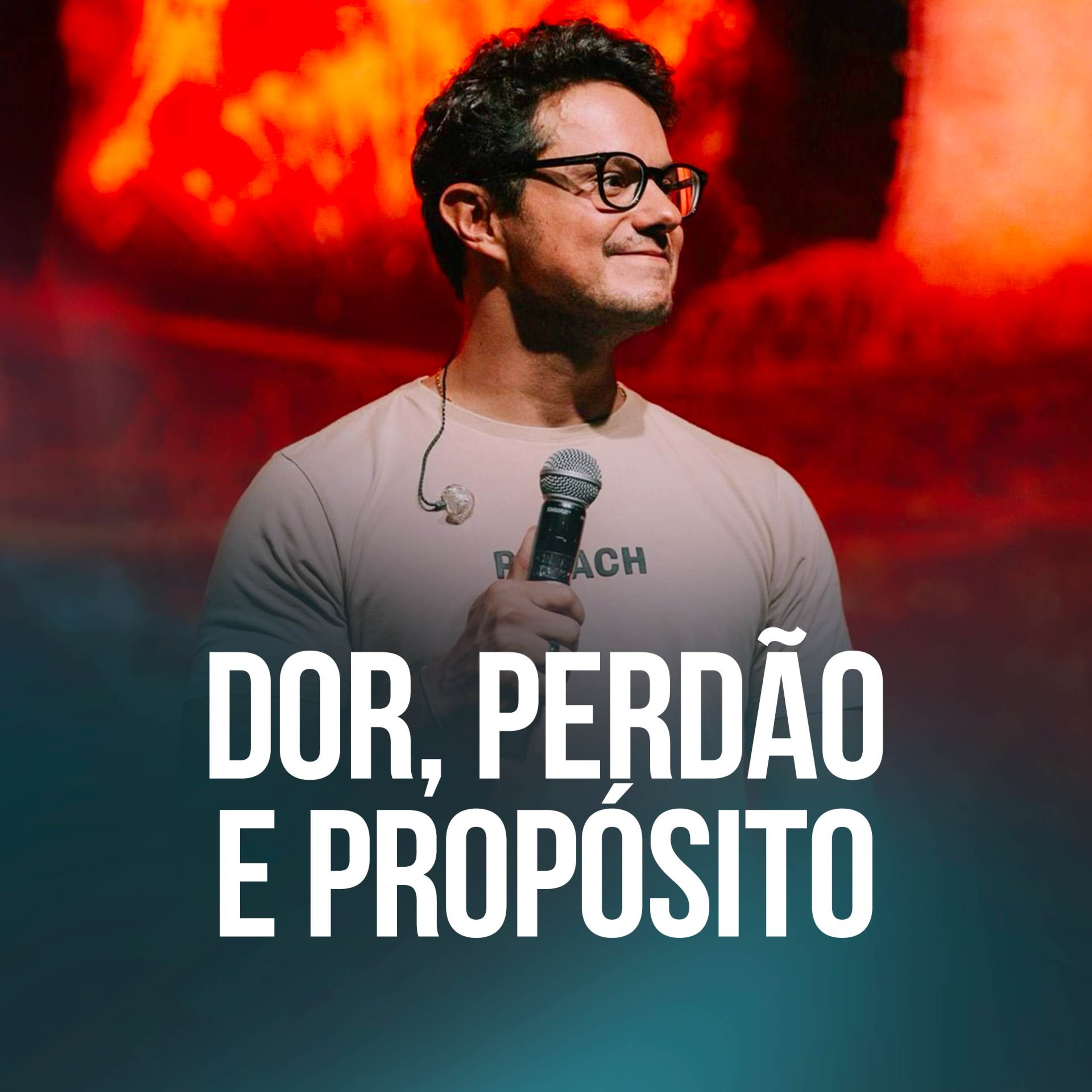 Dor, Perdão e Propósito