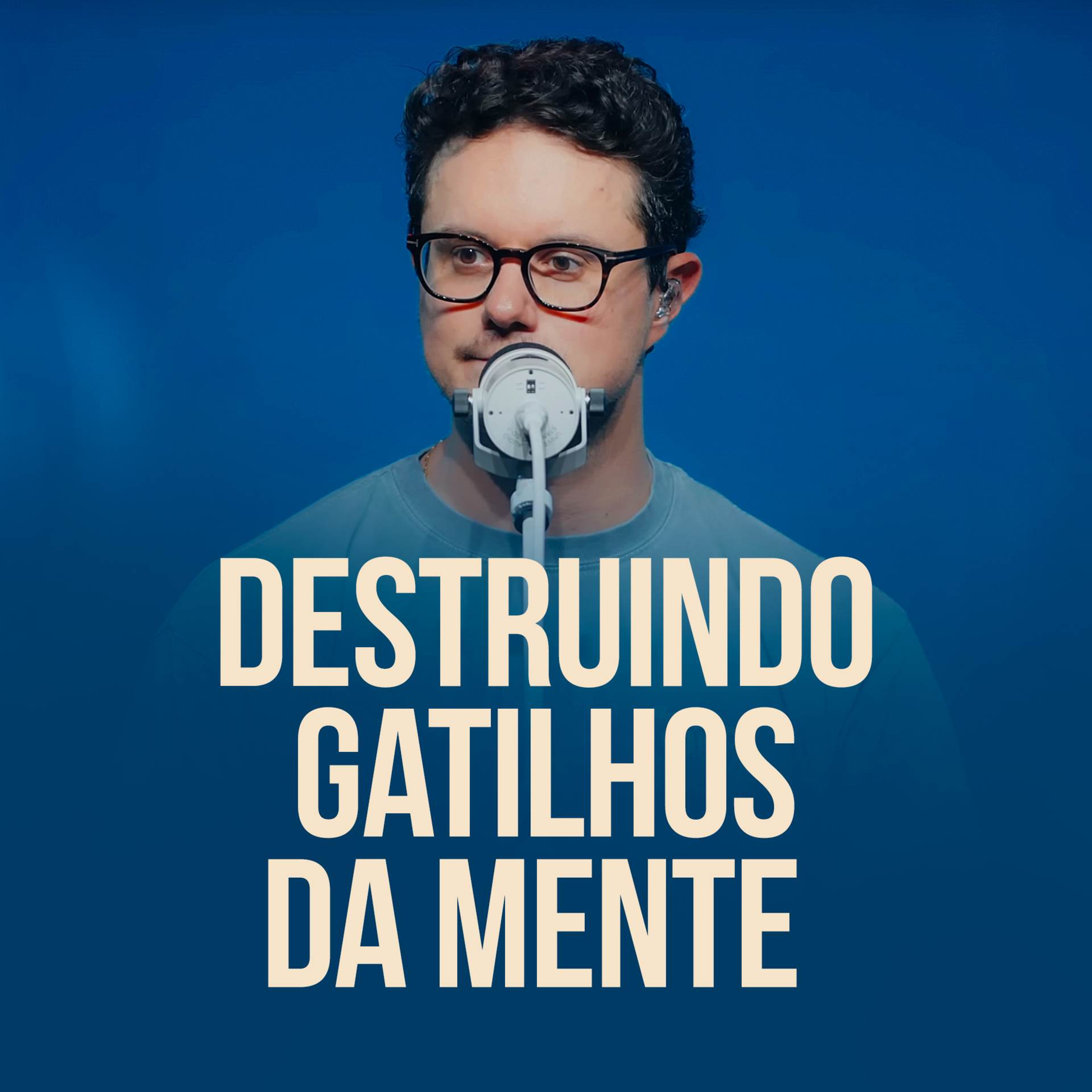 Destruindo Gatilhos da Mente