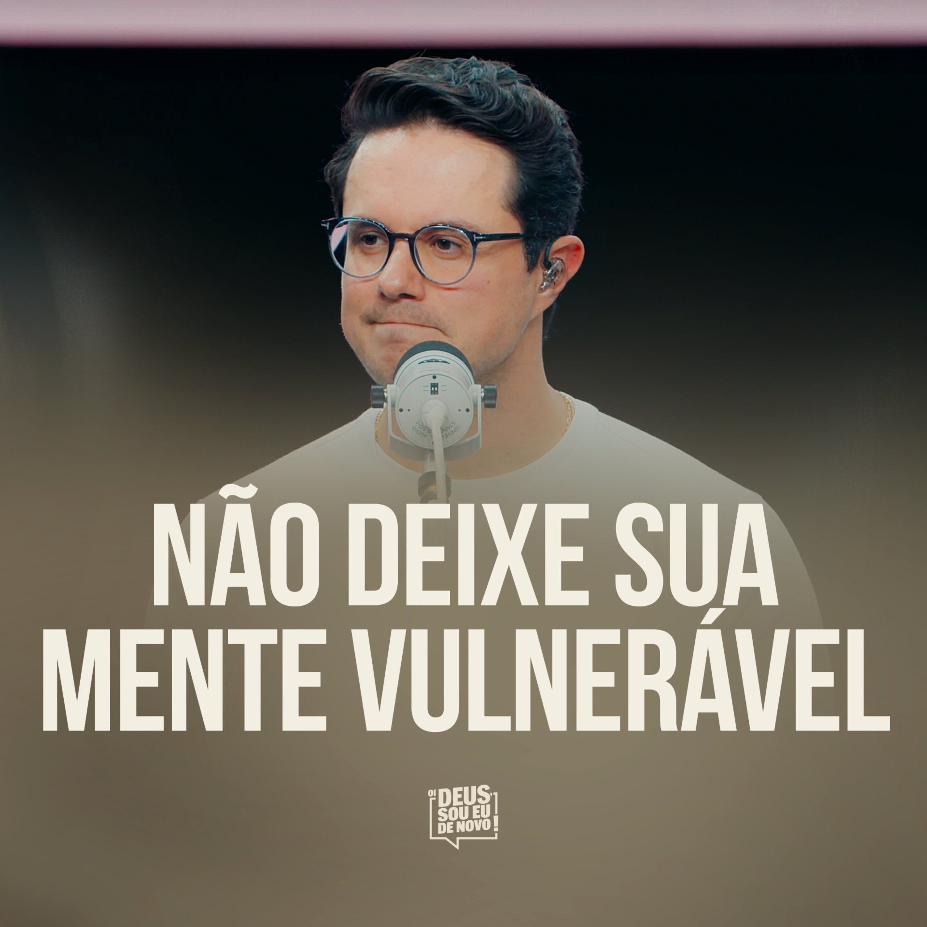 Não deixe sua mente vulnerável