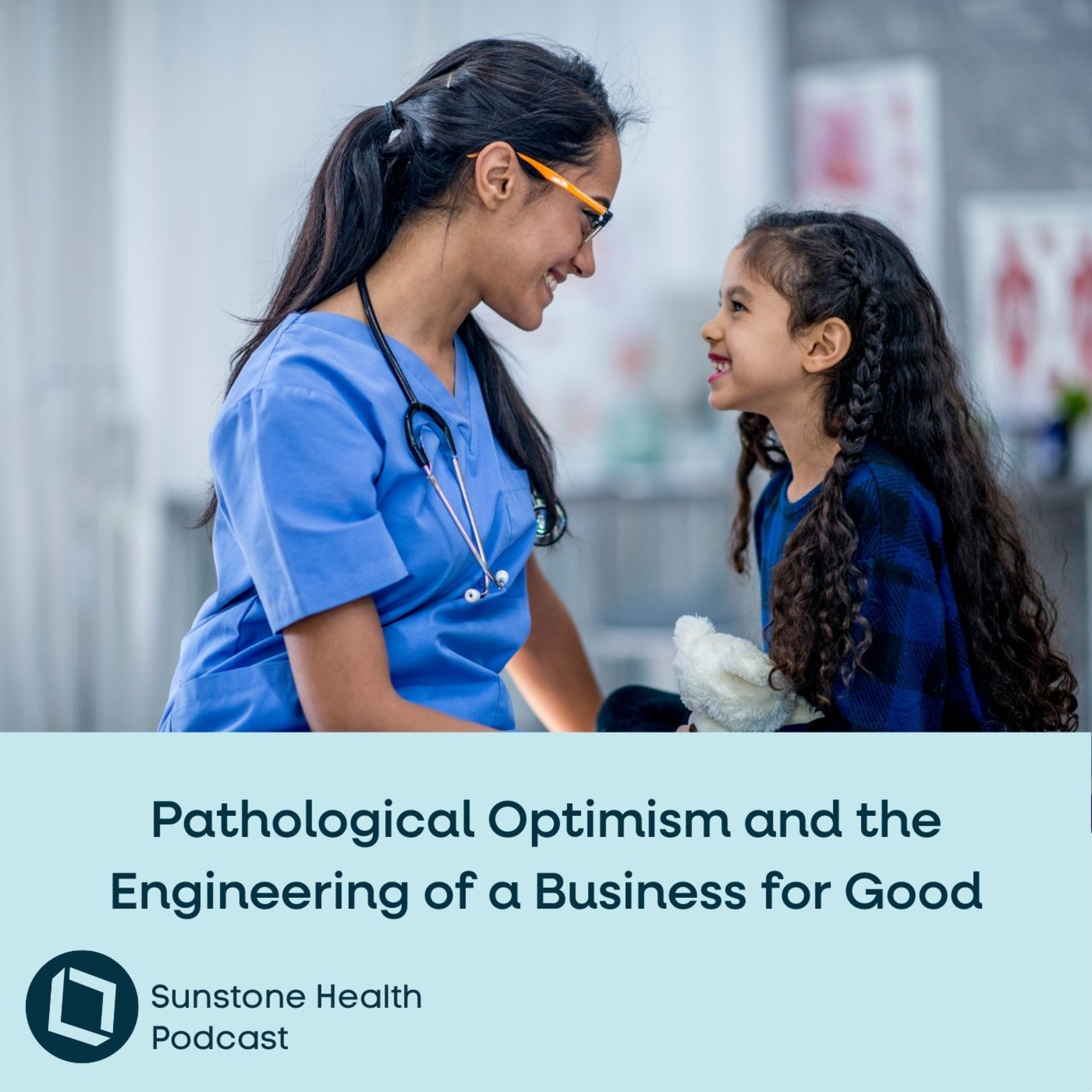 Pathological Optimism and the Engineering of a Business for Good episode artwork