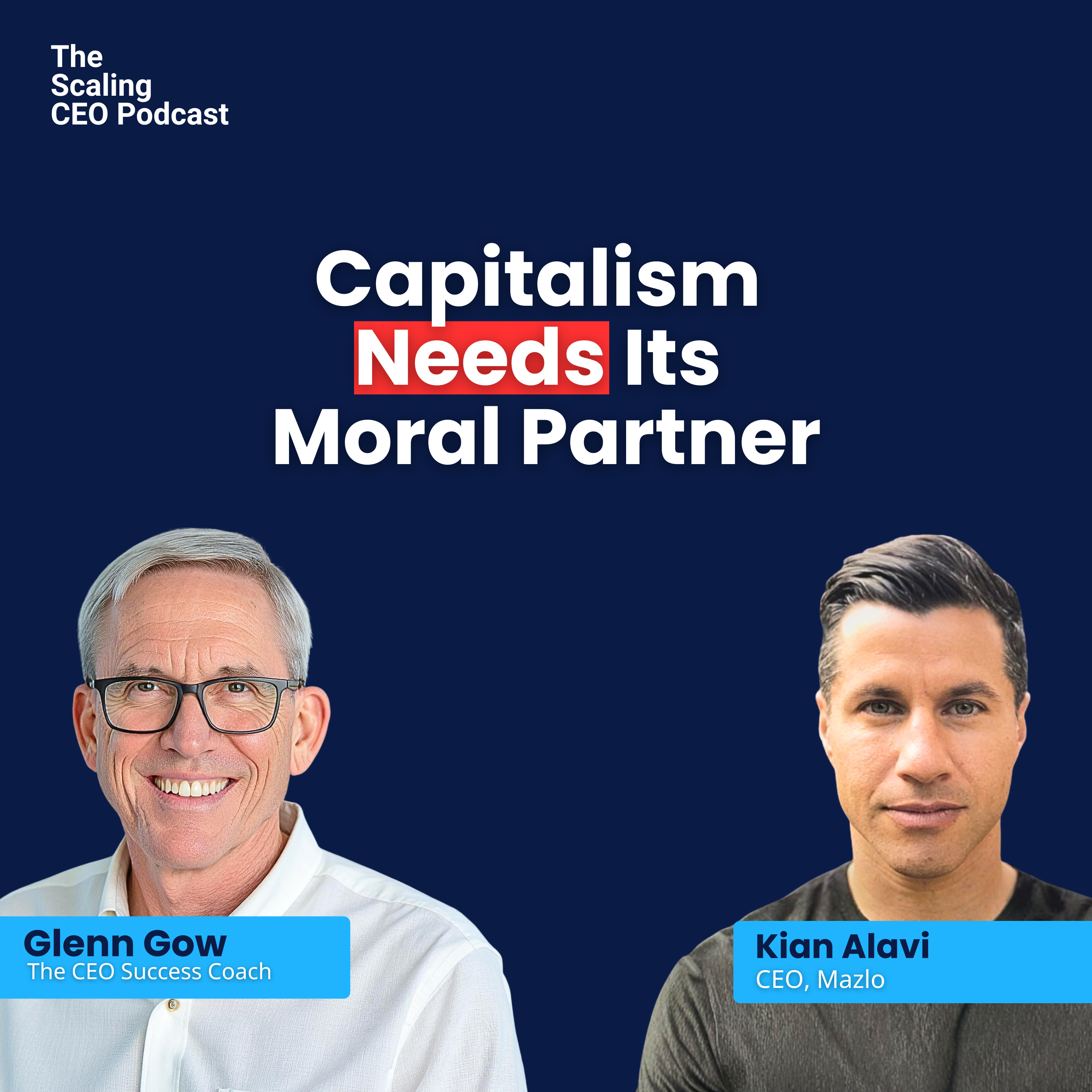 Why Capitalism Needs Its Moral Partner | The Scaling CEO Podcast episode artwork
