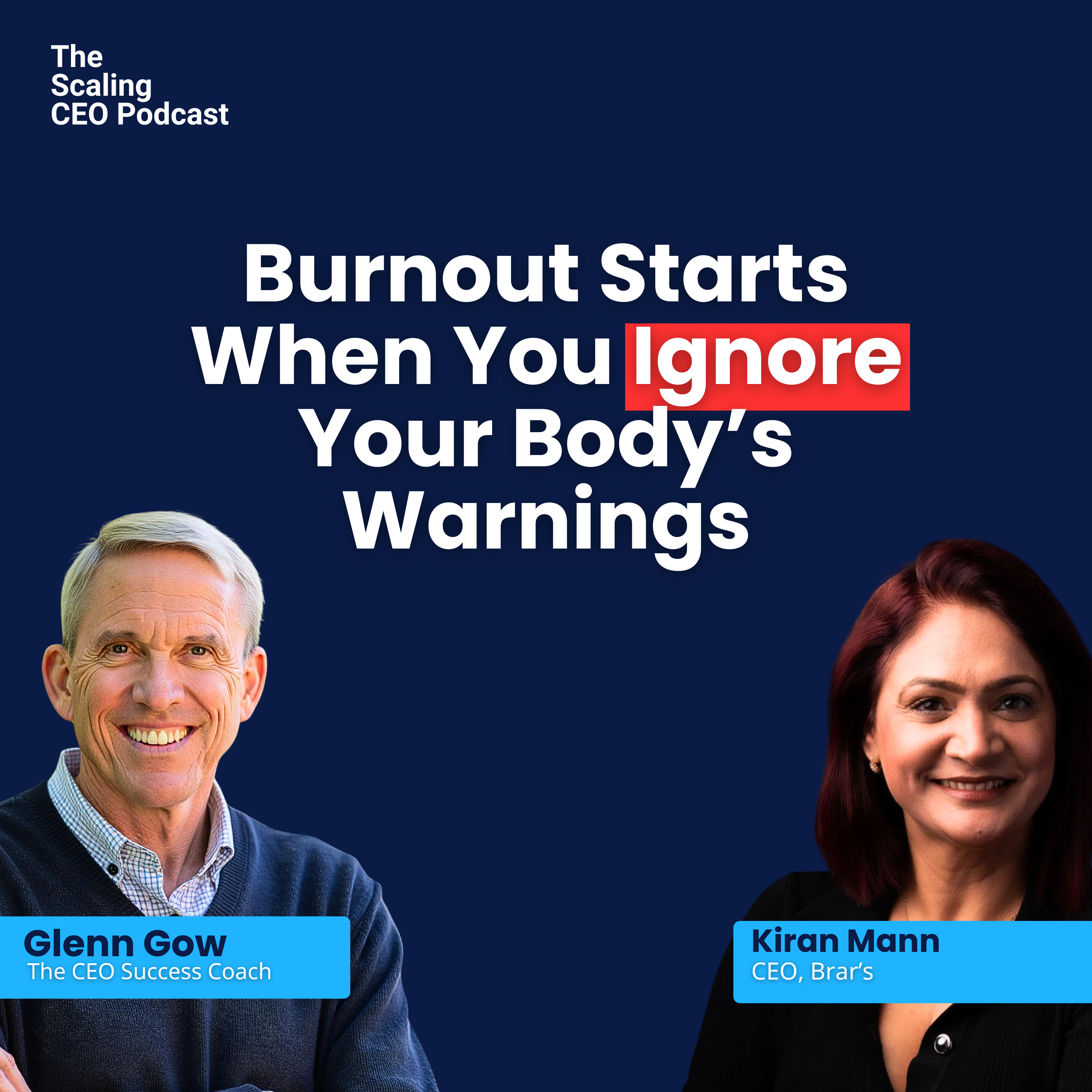 Burnout Starts When You Ignore Your Body’s Warnings | The Scaling CEO Podcast episode artwork
