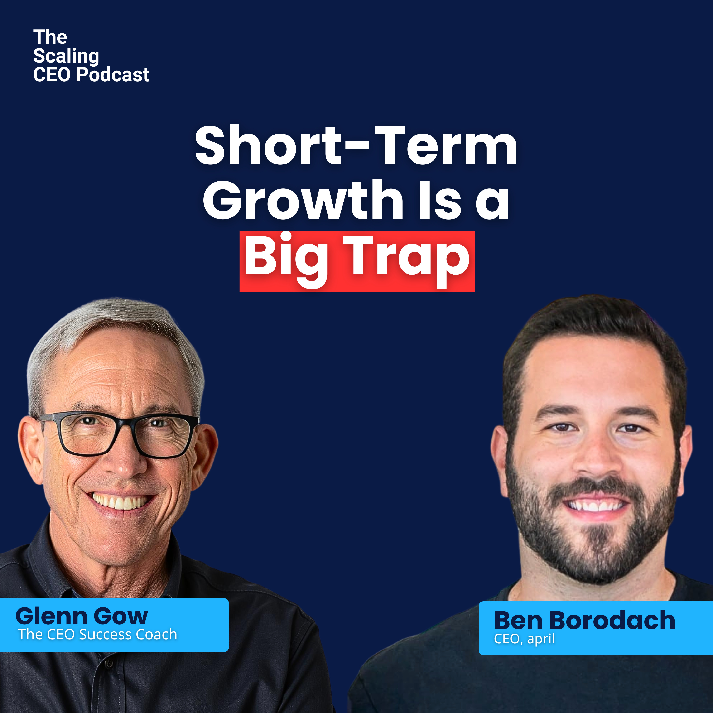 Short-Term Growth Is the Trap | The Scaling CEO Podcast episode artwork