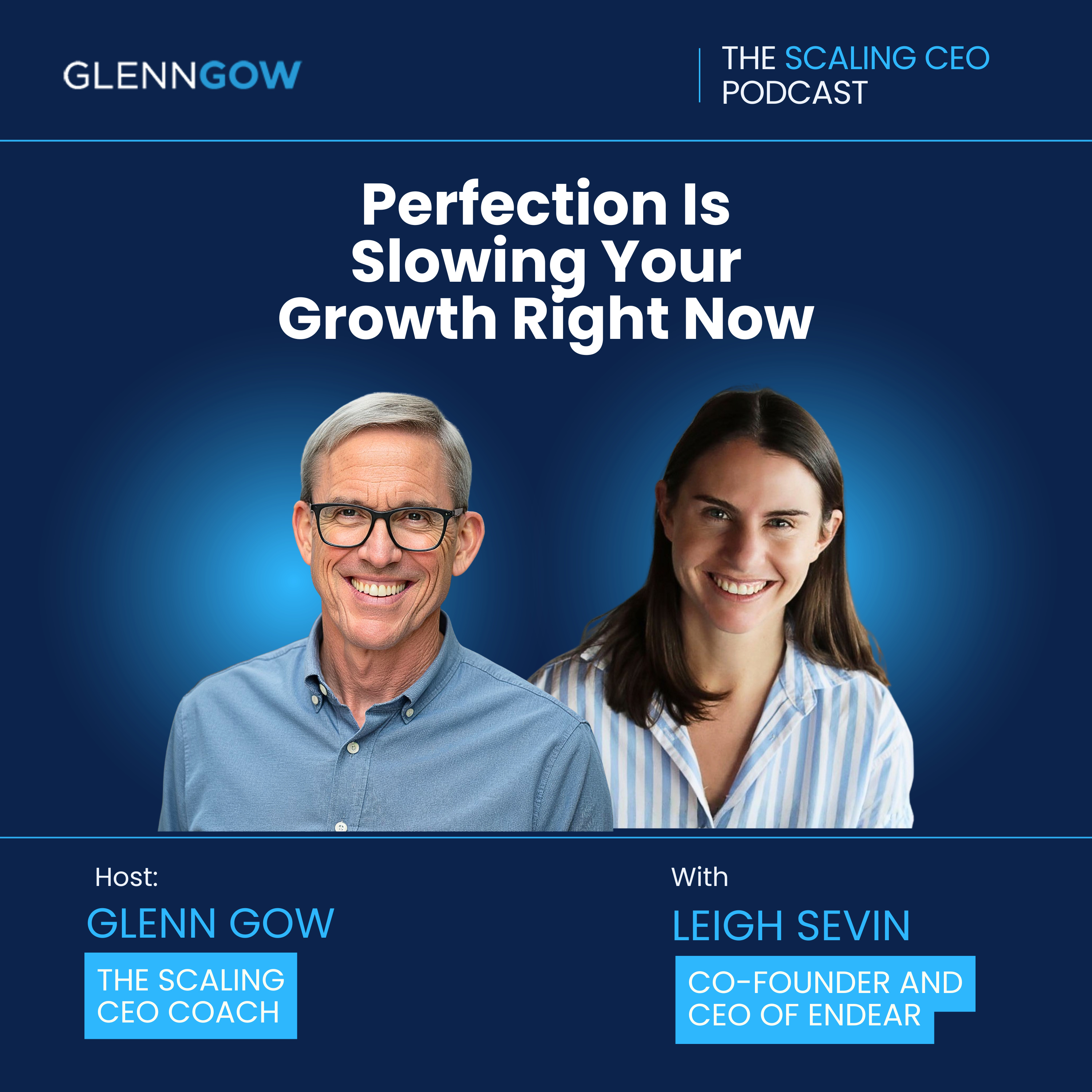 Perfection Is Slowing Your Growth Right Now | The Scaling CEO Podcast episode artwork