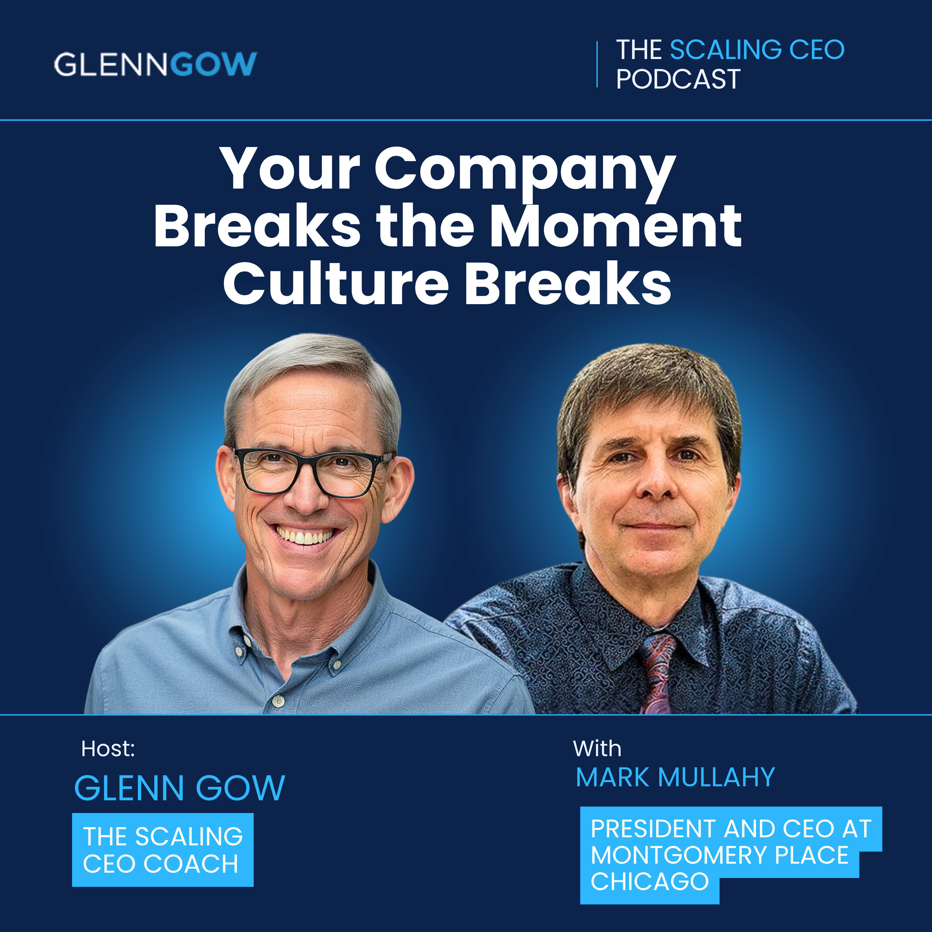 Your Company Breaks The Moment Culture Breaks | The Scaling CEO Podcast episode artwork