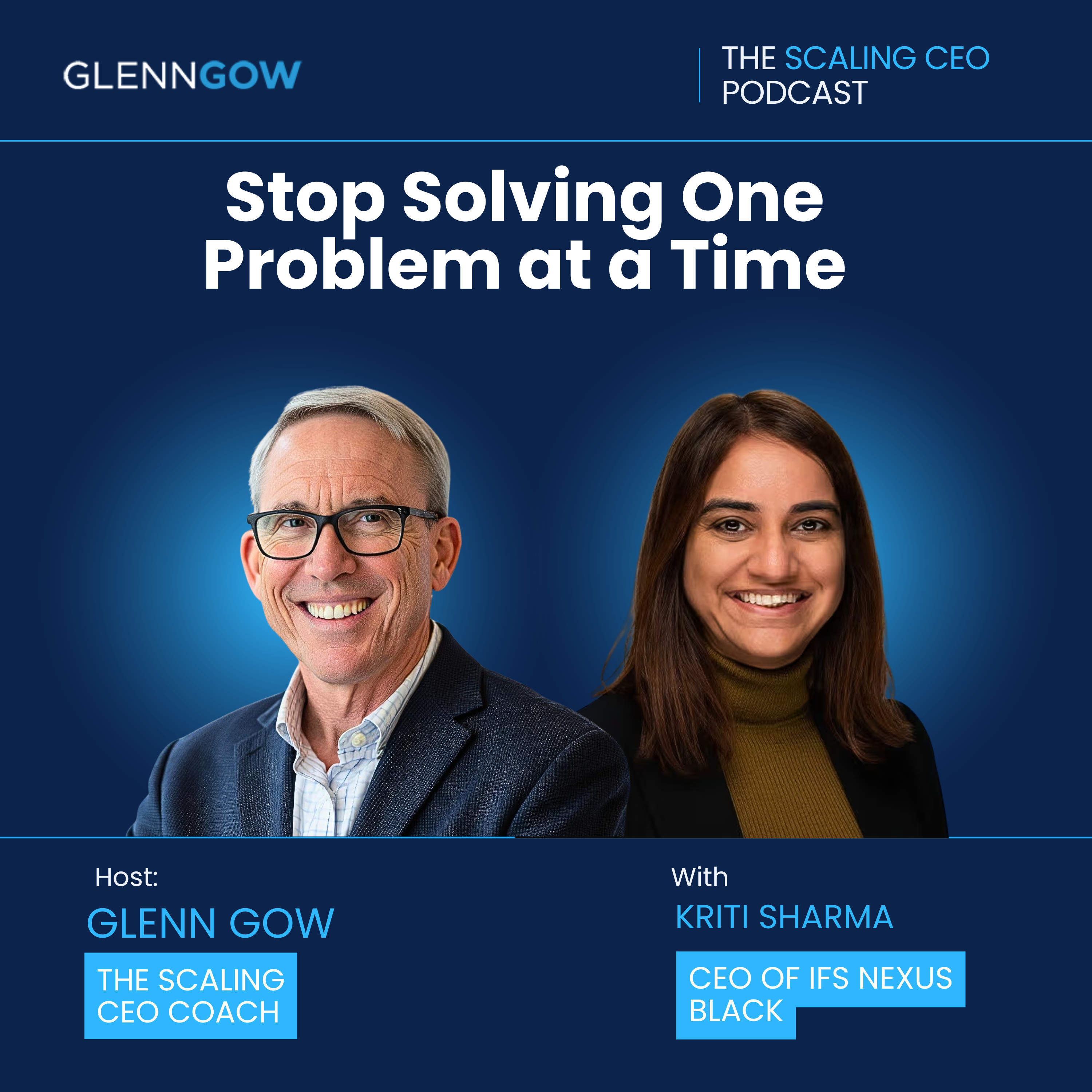 Stop Solving One Problem at a Time | The Scaling CEO Podcast episode artwork