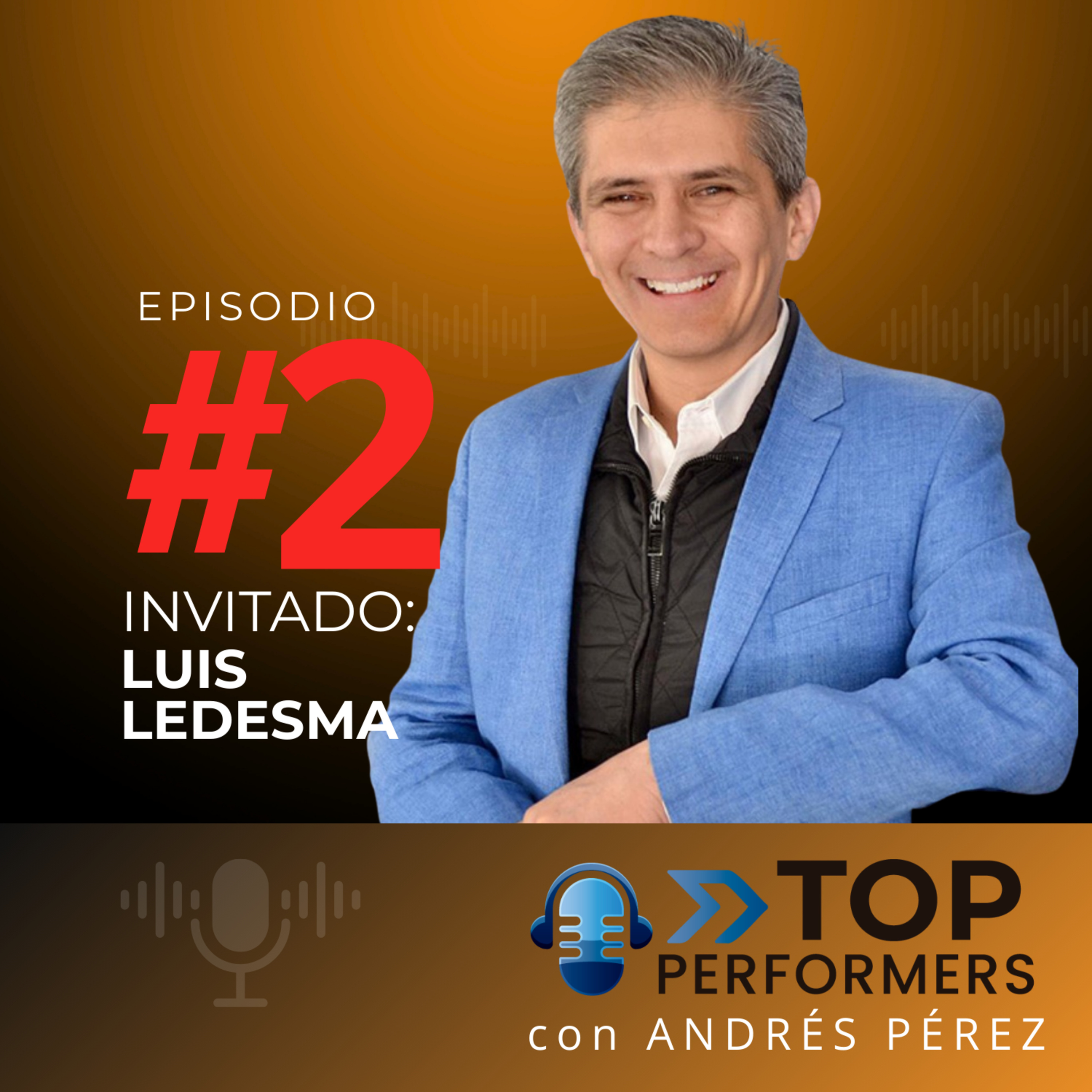 Top Performers con Andrés Pérez