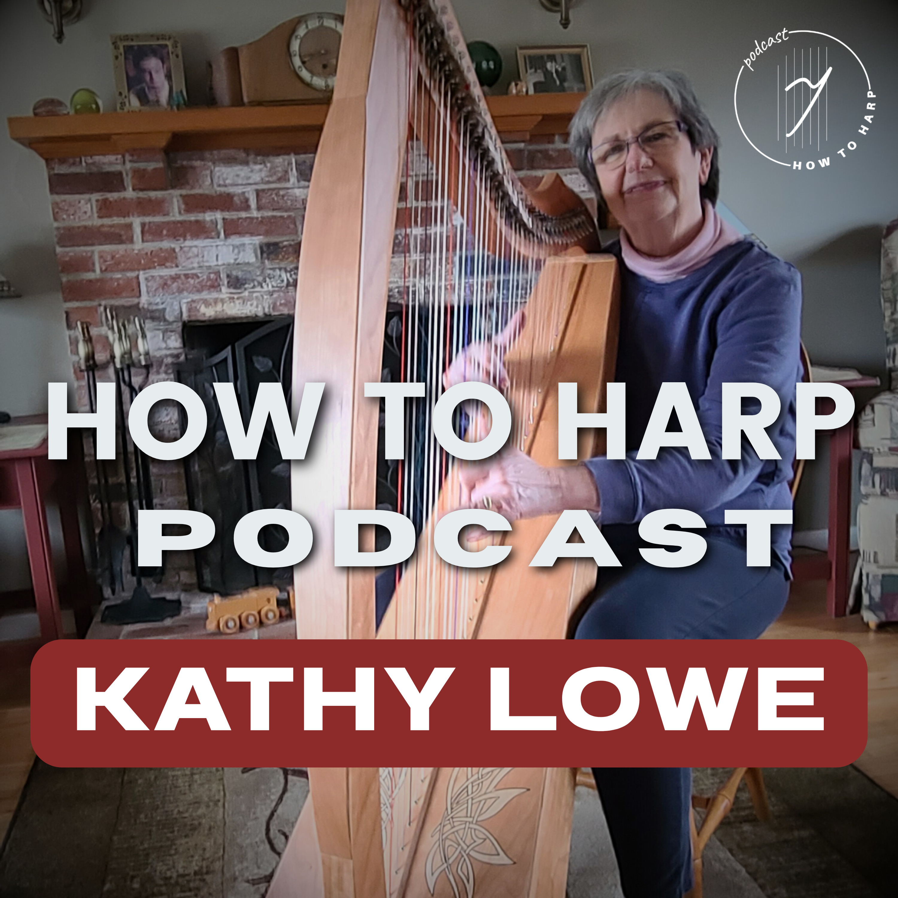 Ep 11: Kathy Lowe - Prime Time Harpist episode artwork