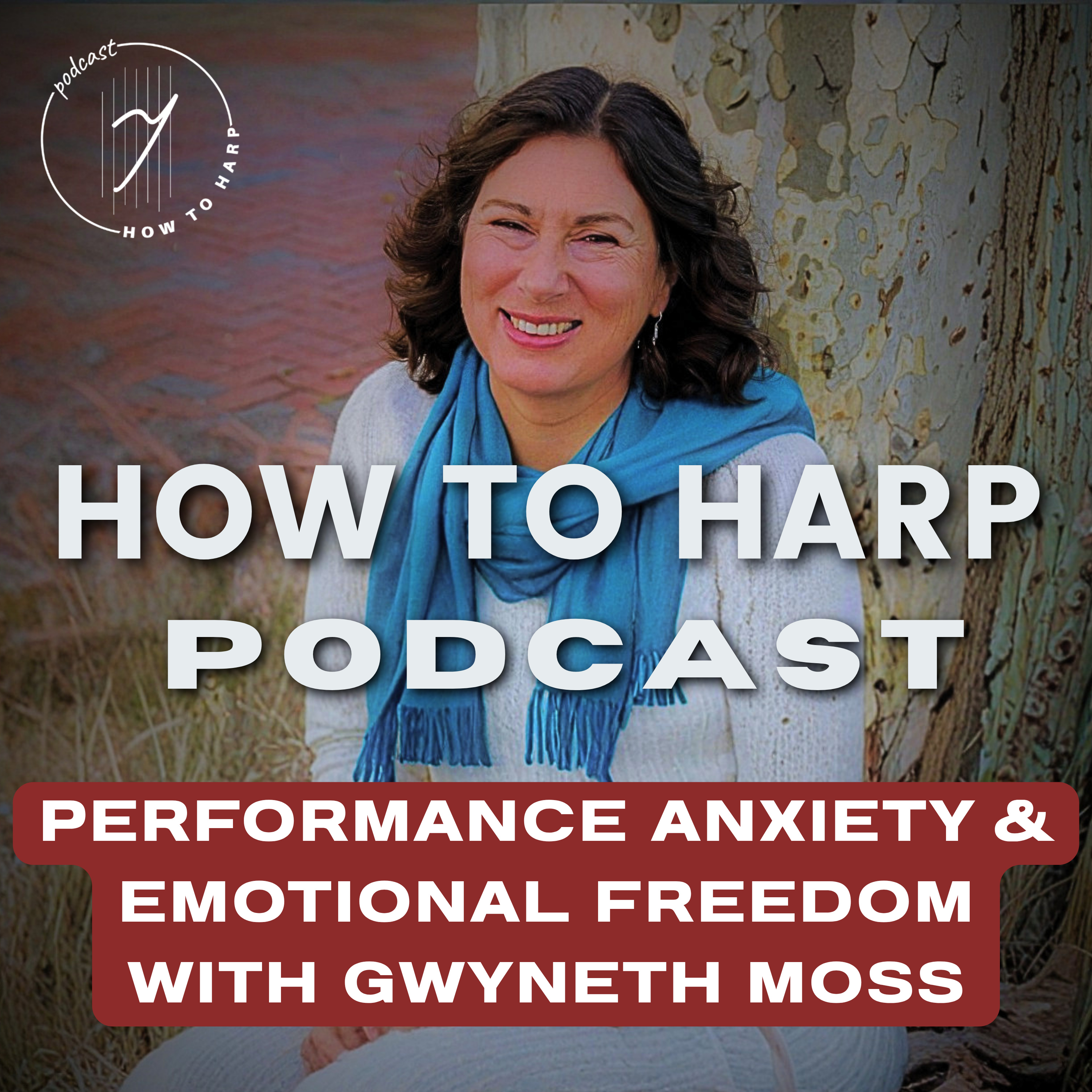 Ep 48: Performance Anxiety & Emotional Freedom with Gwyneth Moss episode artwork