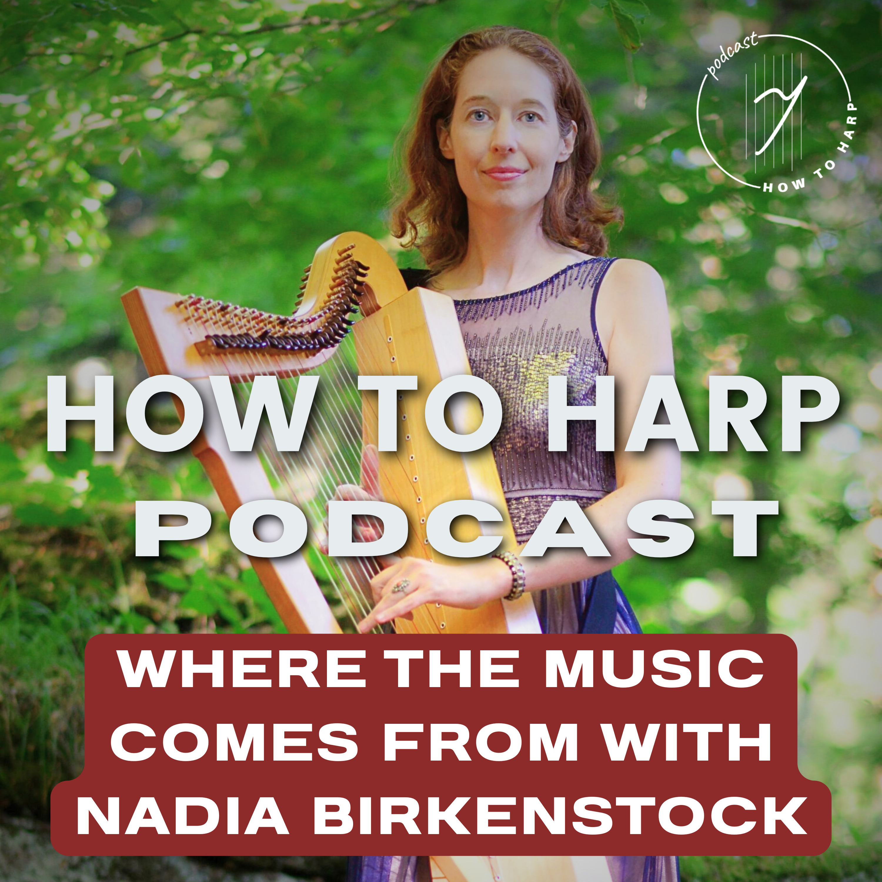 Ep 52: Where the Music Comes From with Nadia Birkenstock episode artwork