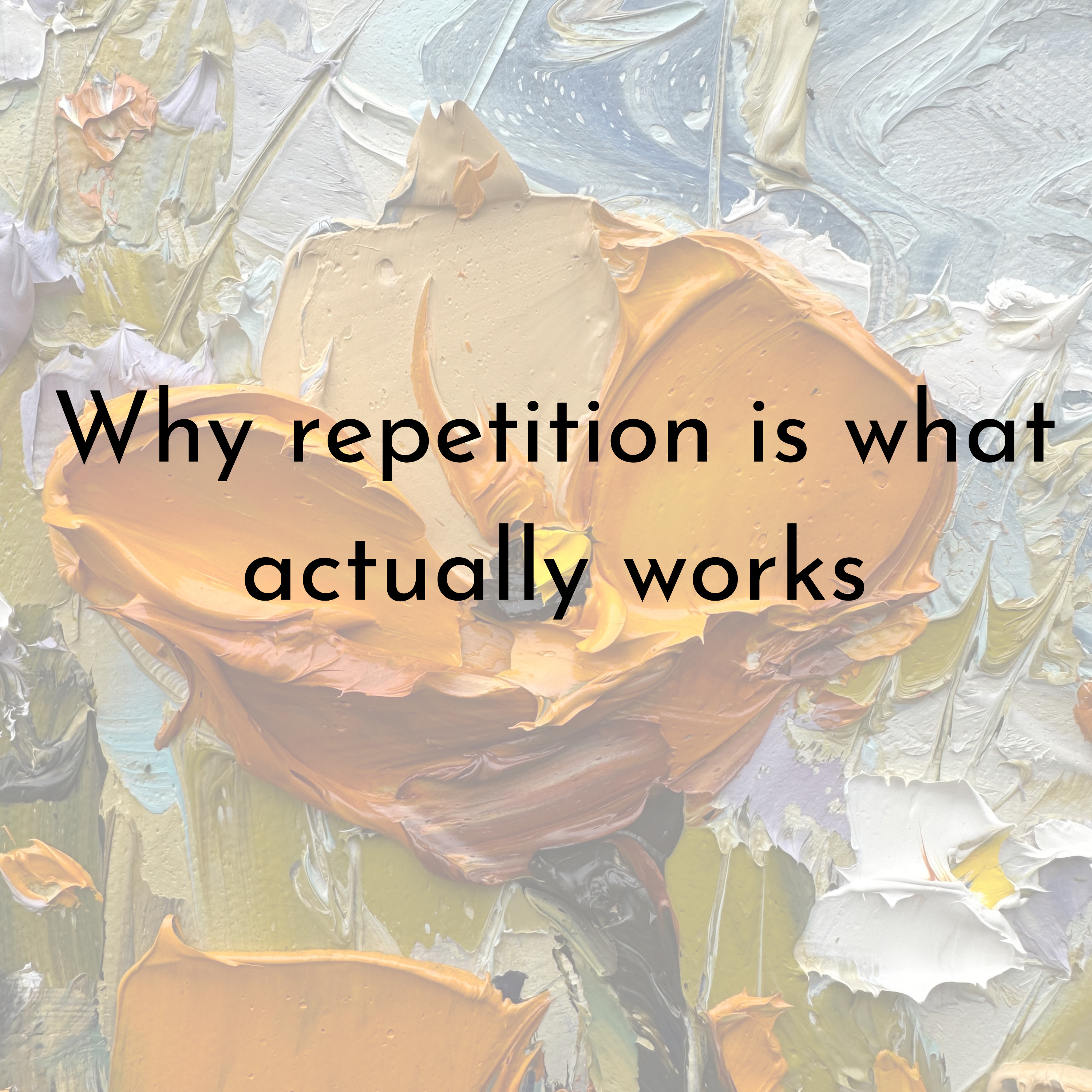 Why Repetition Is What Actually Works episode artwork