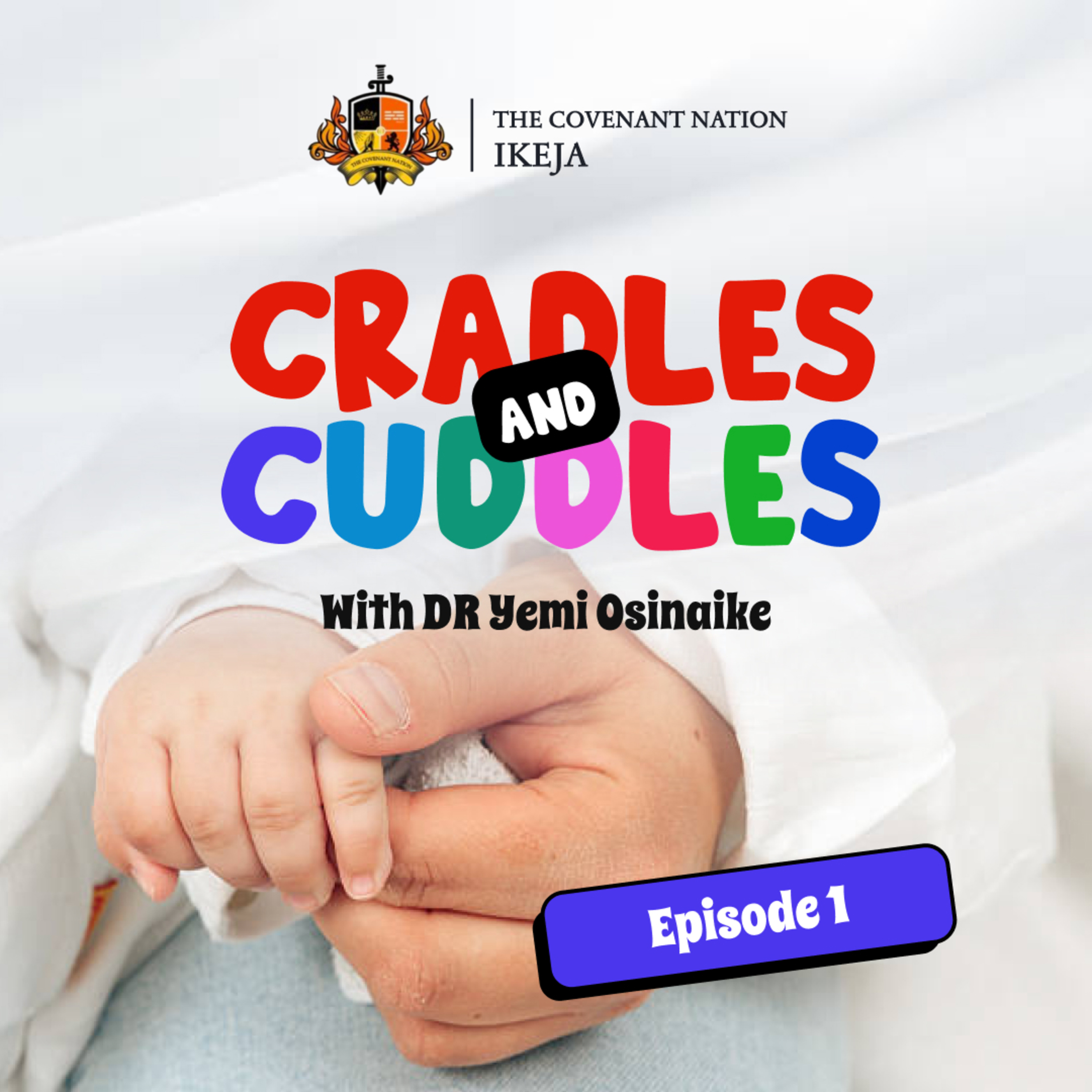 Cradles and Cuddles Episode 1
