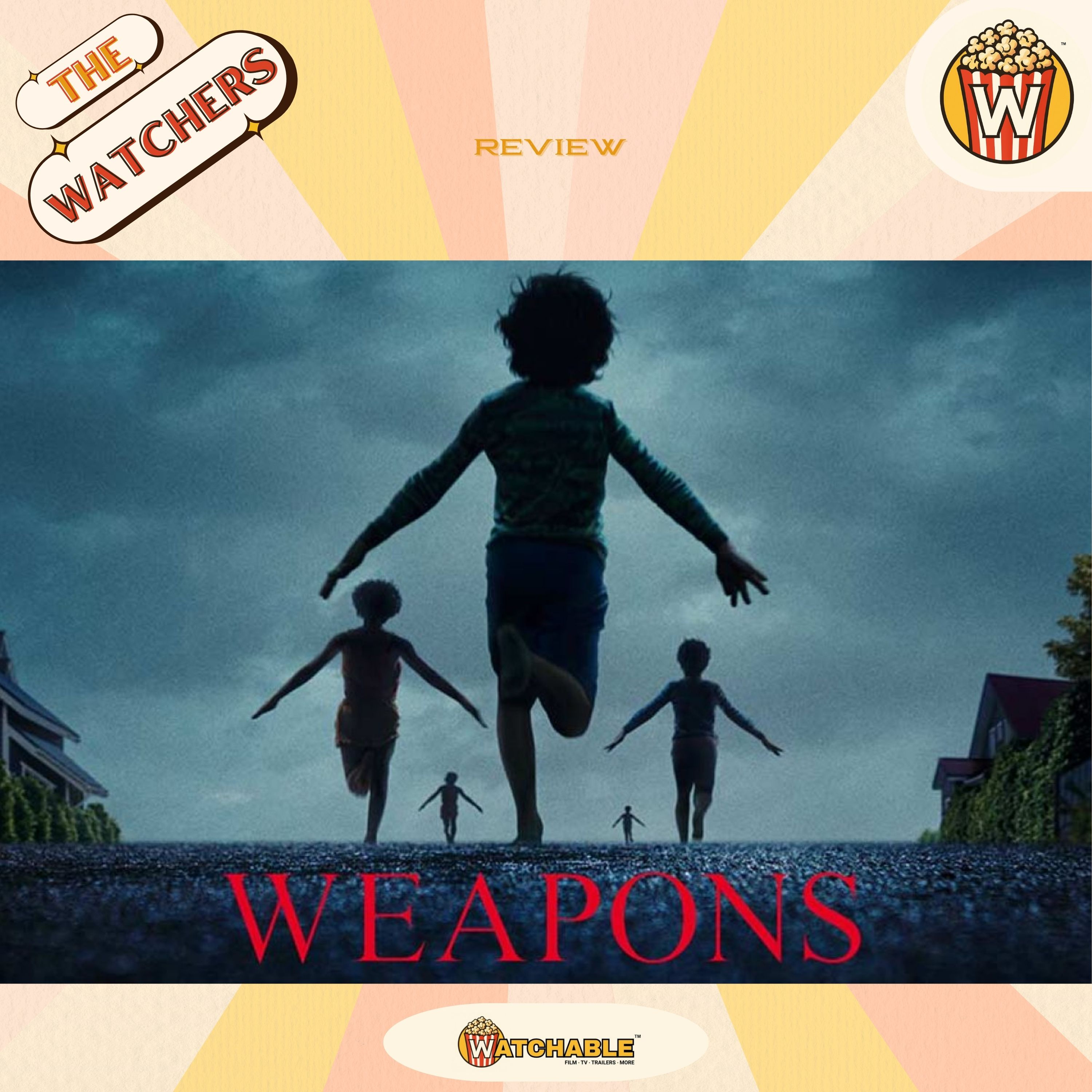 "Weapons" Movie Review | The Watchers episode artwork