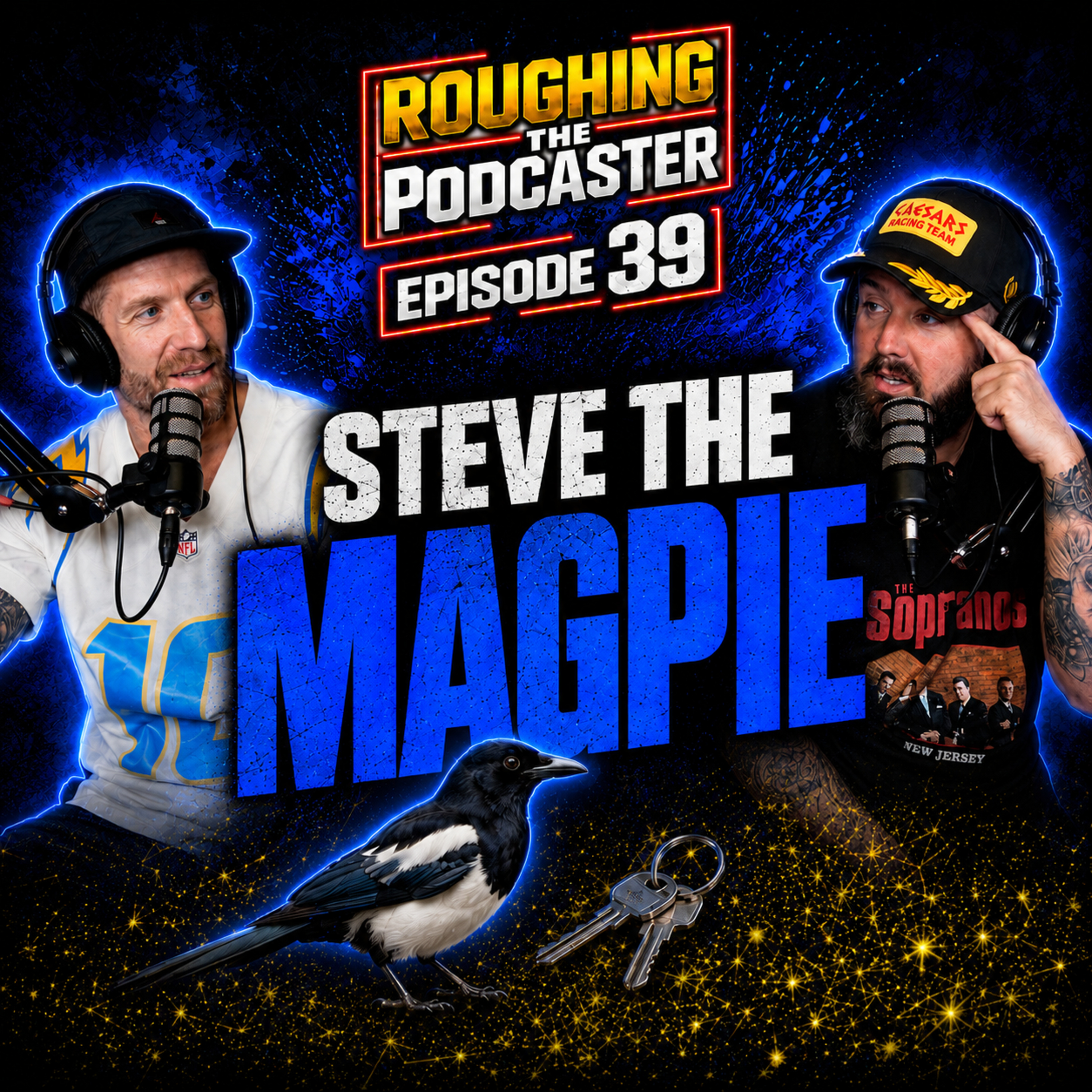 Roughing The Podcaster #39 - Steve The Magpie, Scotland Are Causing it & The Madden Curse episode artwork