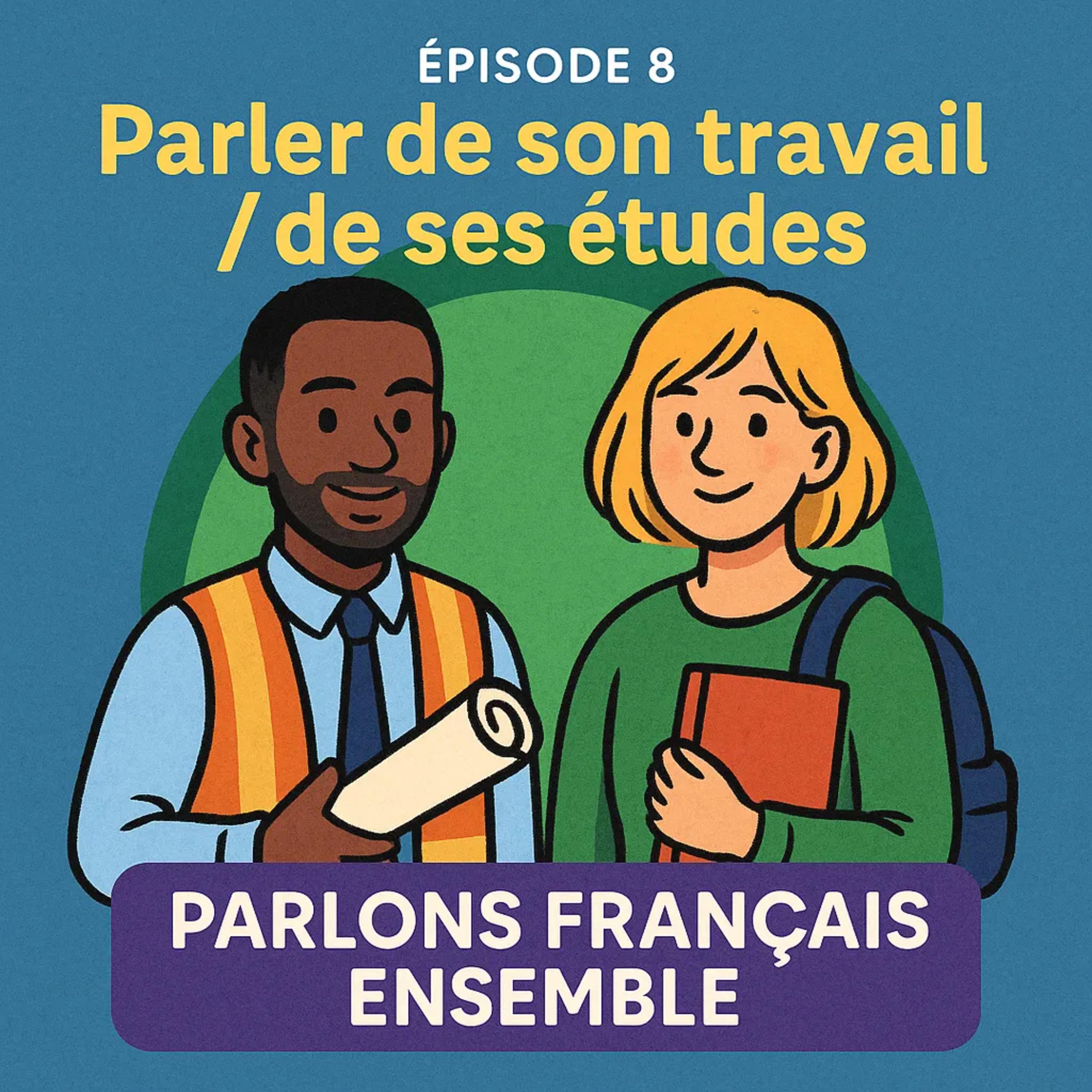💼 Эпизод 8 (Сезон 2) — Разговор о работе или учёбе episode artwork