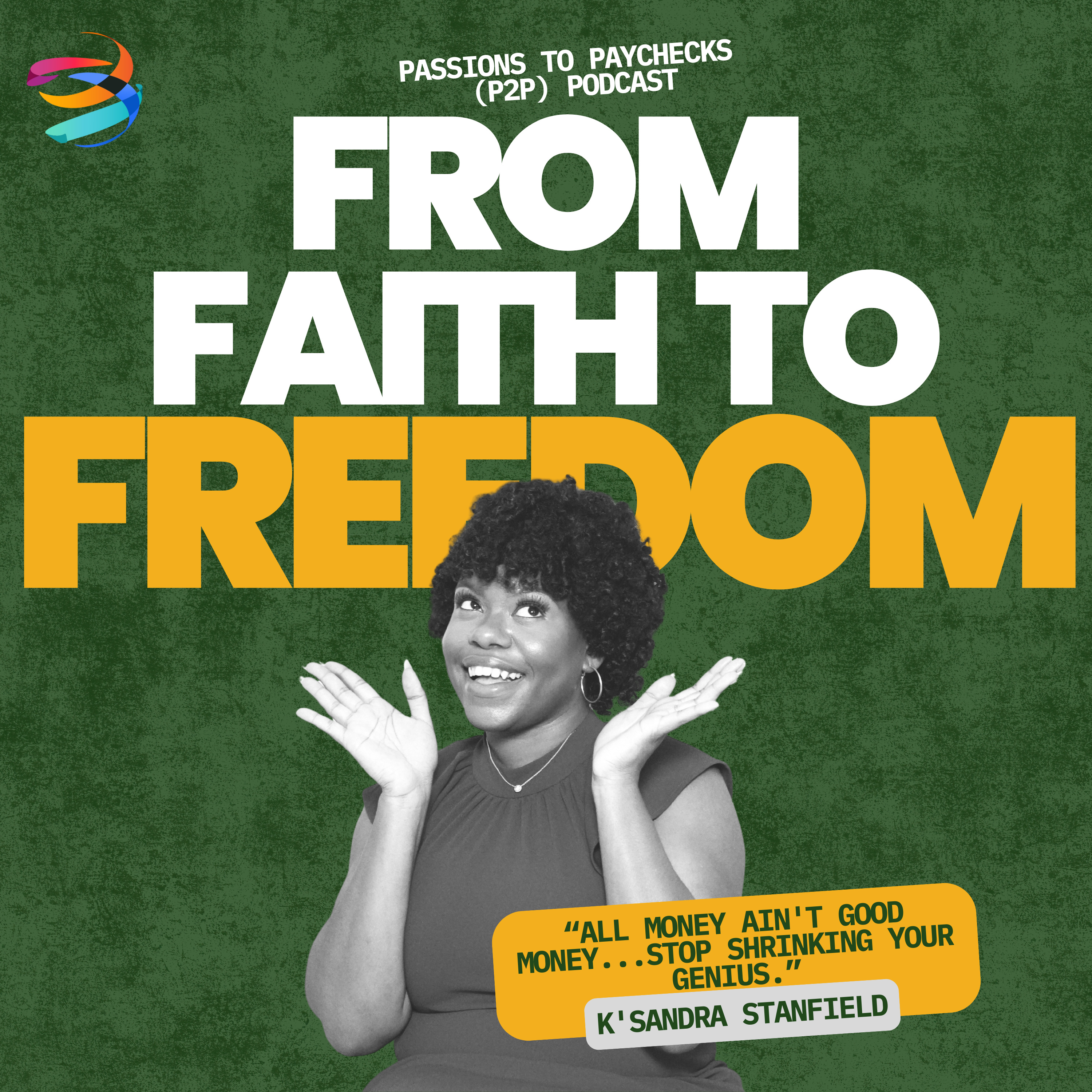 Faith-Based Entrepreneurship: From Side Hustle to Full-Time Freedom w/ K’sandra Stanfield episode artwork
