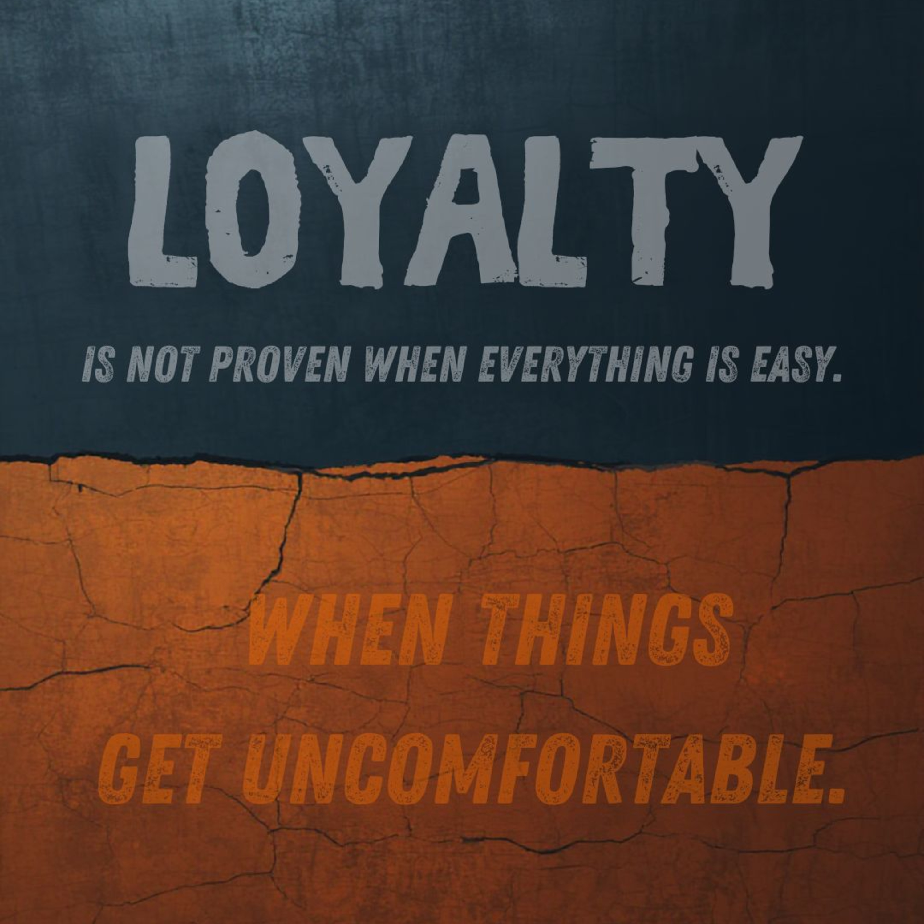 "Loyalty Is Tested When Things Get Hard" episode artwork