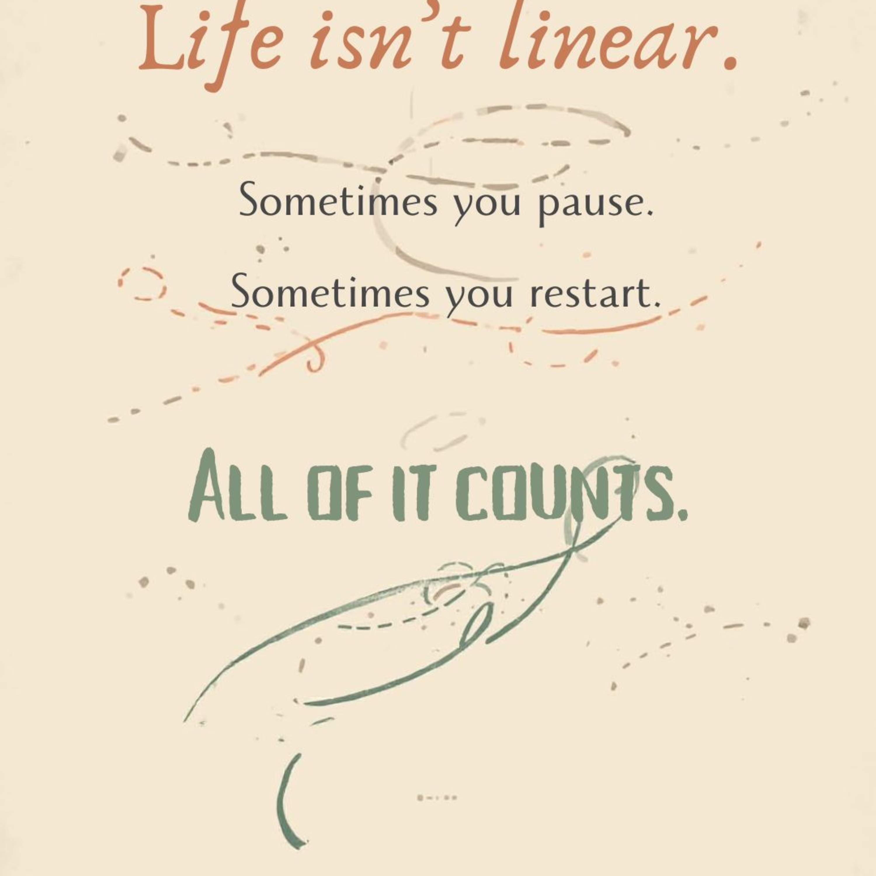 "Life Isn't Linear: Pause, Restart, Keep Going" episode artwork
