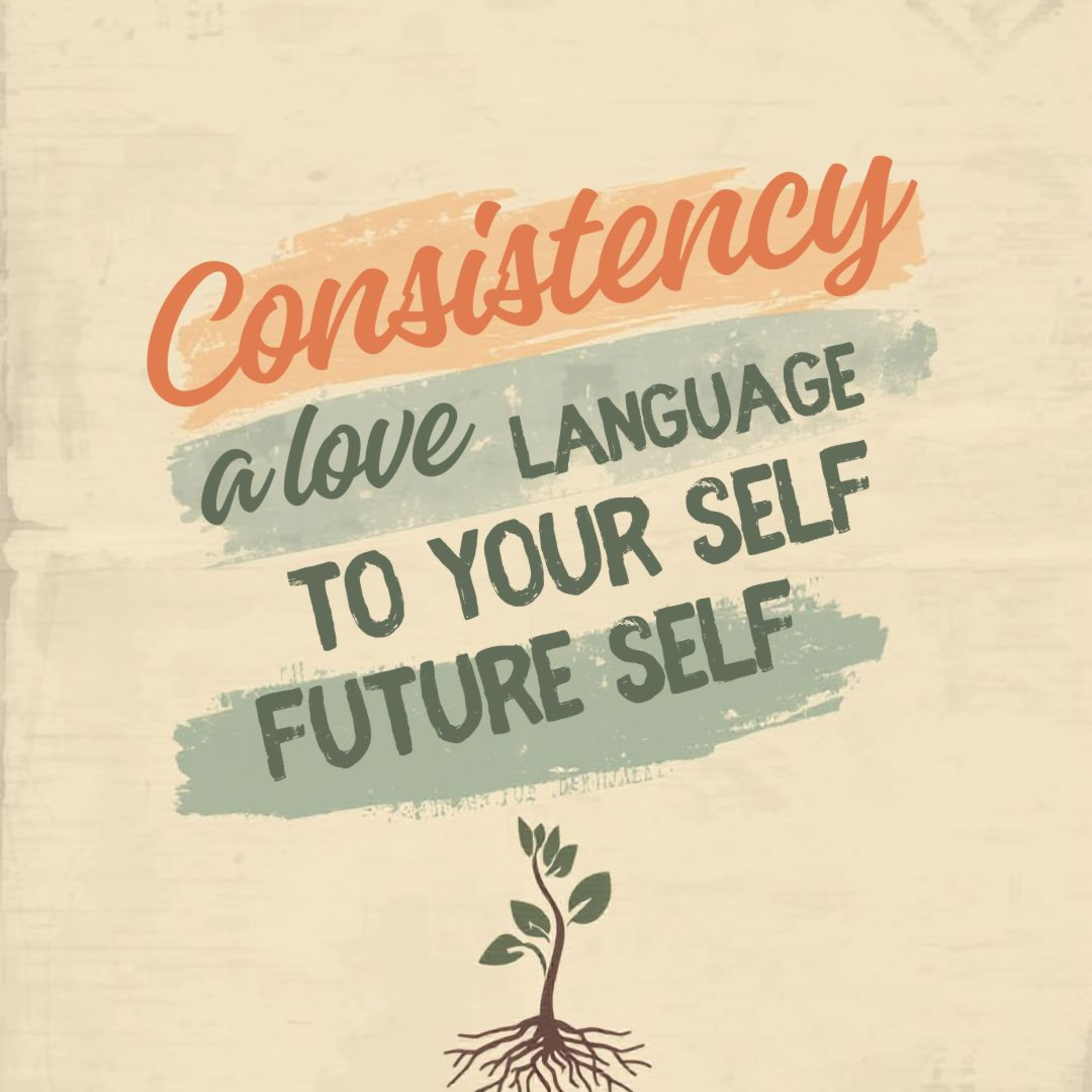 "Consistency Is a Love Language to Your Future Self" episode artwork