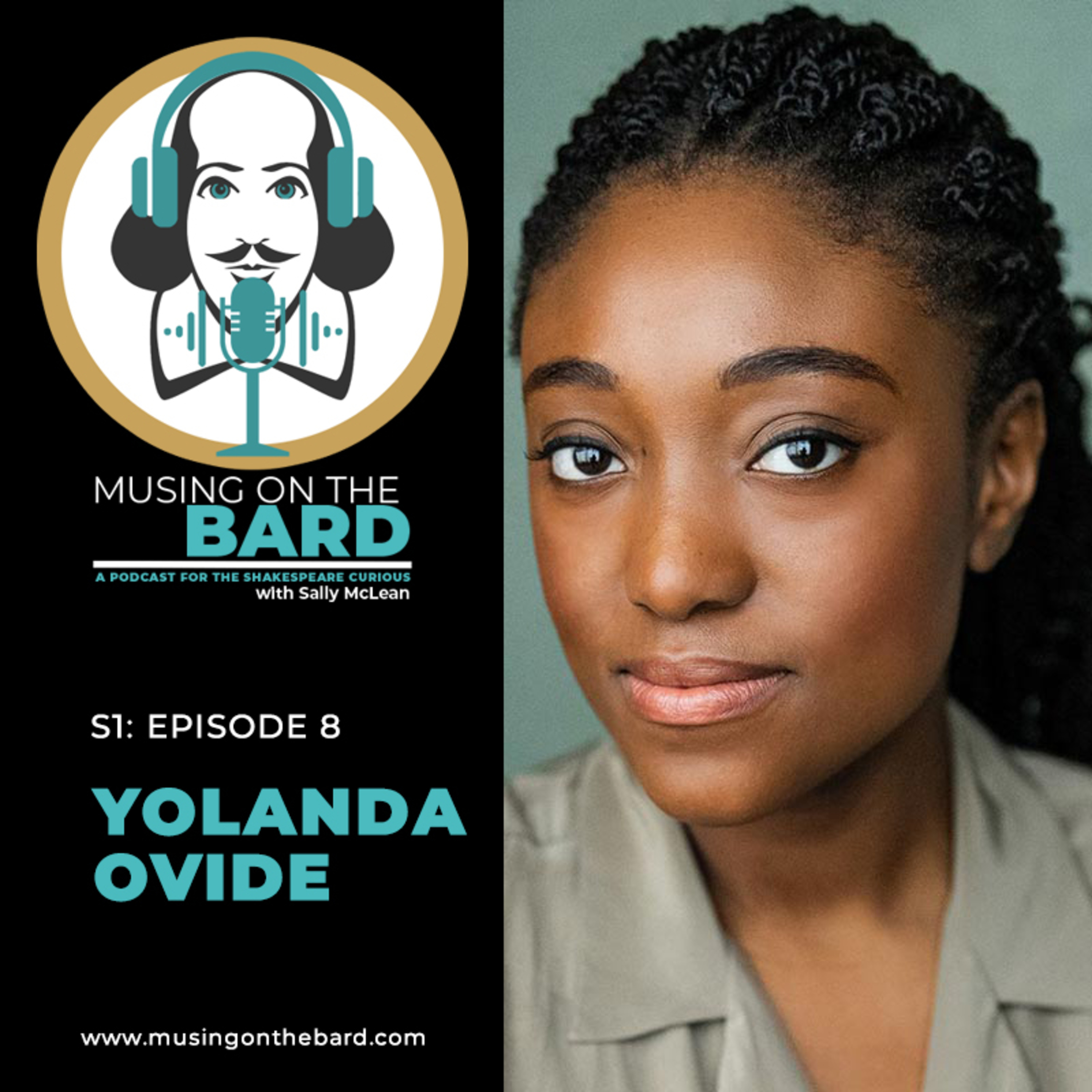 Musing on the Bard: Episode 8: Yolanda Ovide (A Shakespeare & Acting Podcast)