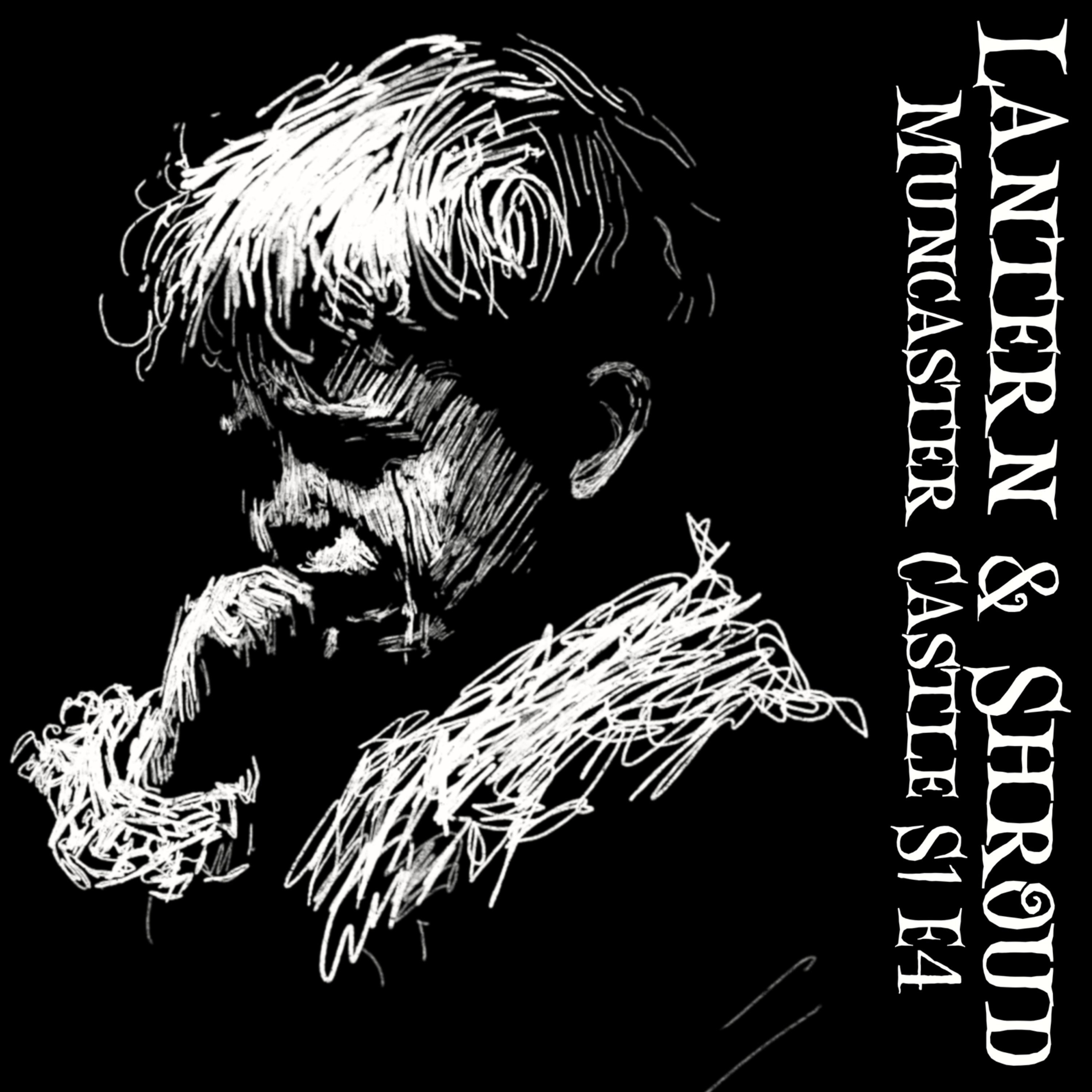 The Haunting of Muncaster Castle | The Lantern and Shroud Paranormal Podcast S1E4 episode artwork