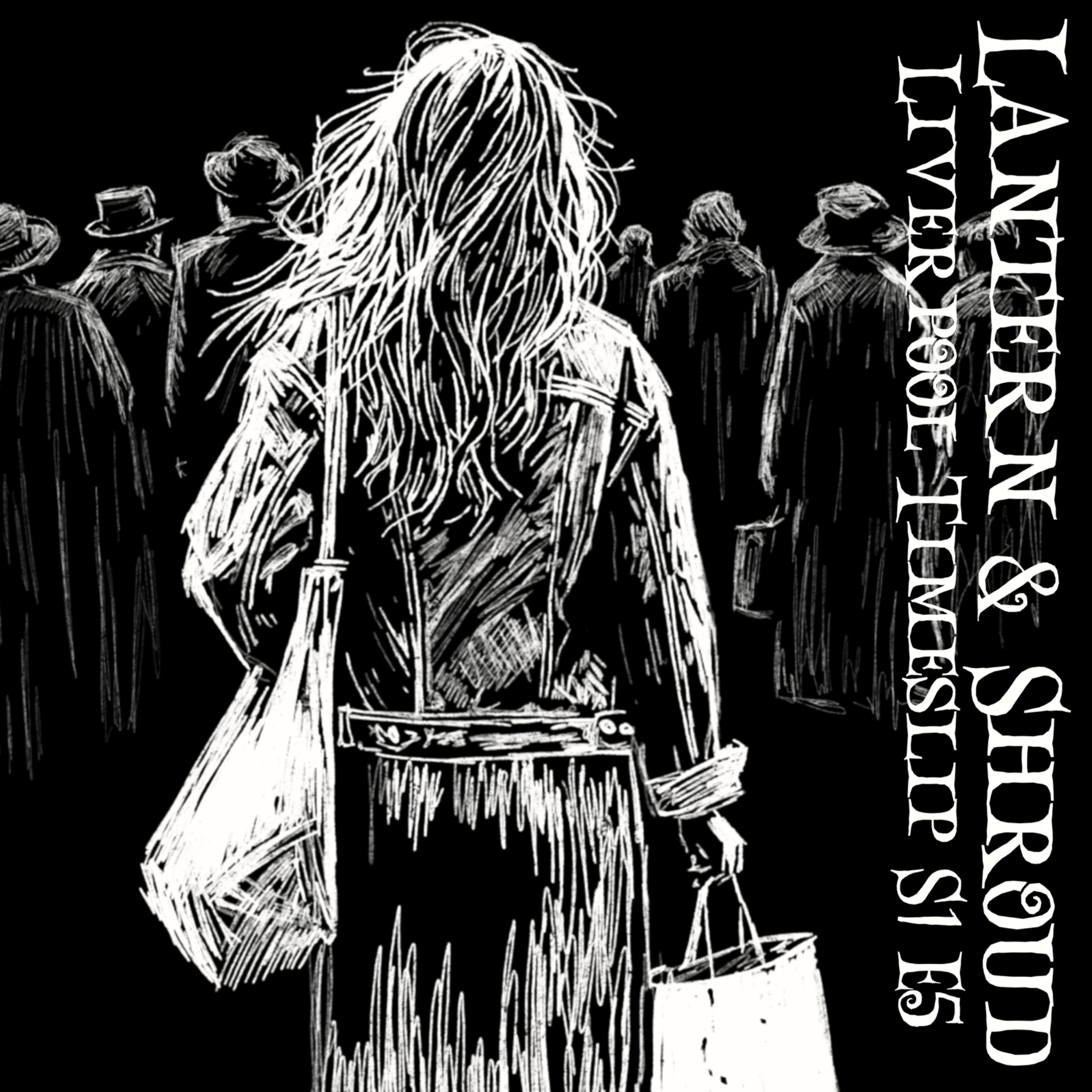 The Bold Street Time Slip | Liverpool | The Lantern and Shroud Paranormal Podcast S1E5 episode artwork