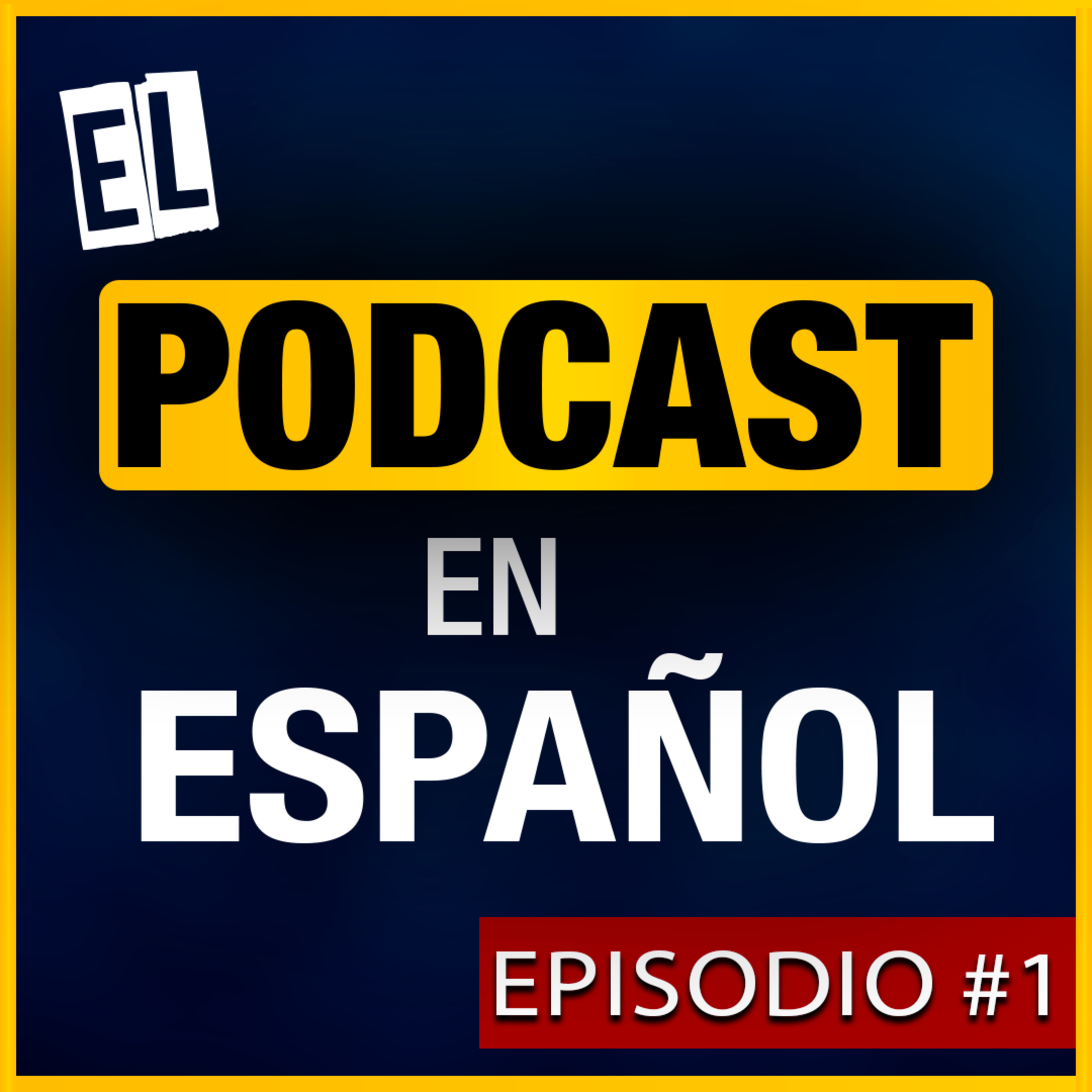 El PODCAST en ESPAÑOL