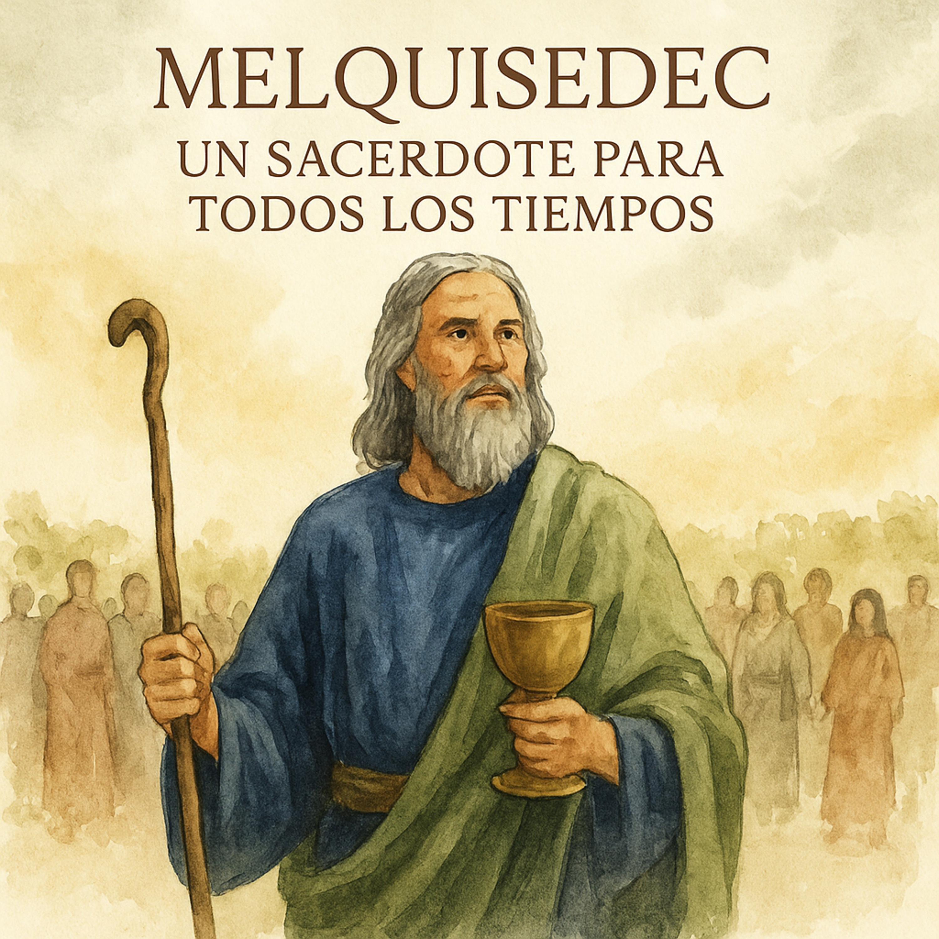 “Melquisedec: Un sacerdote para todos los tiempos” episode artwork
