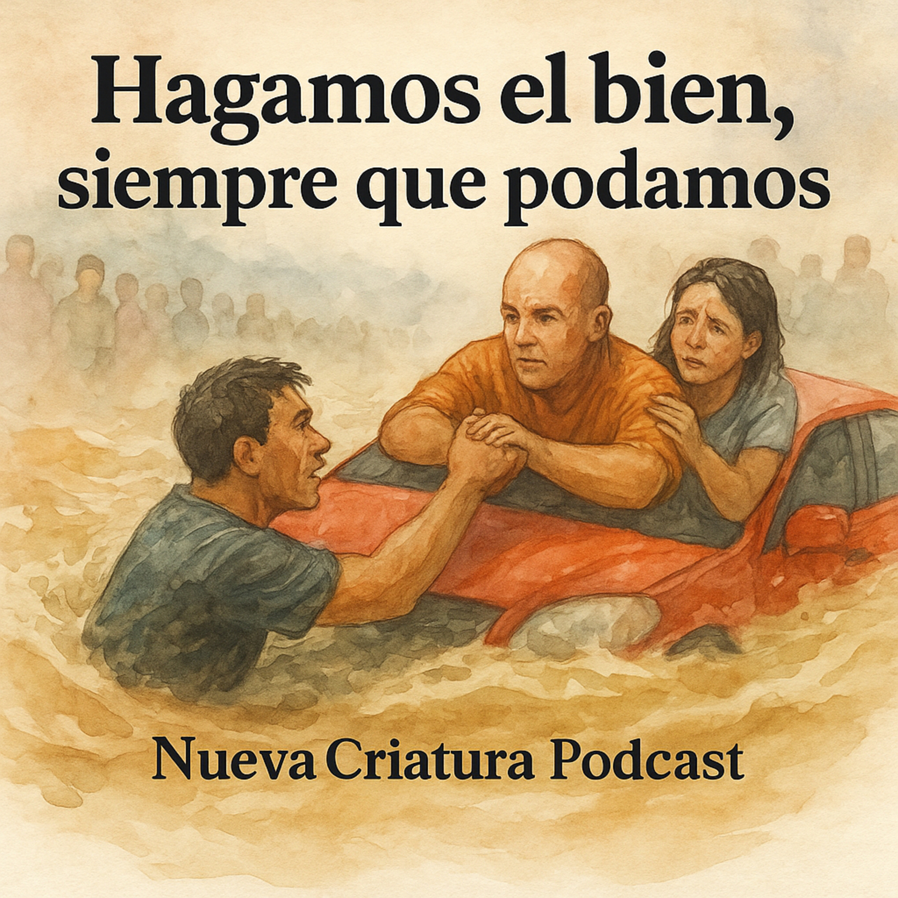 Hagamos el bien, siempre que podamos! episode artwork