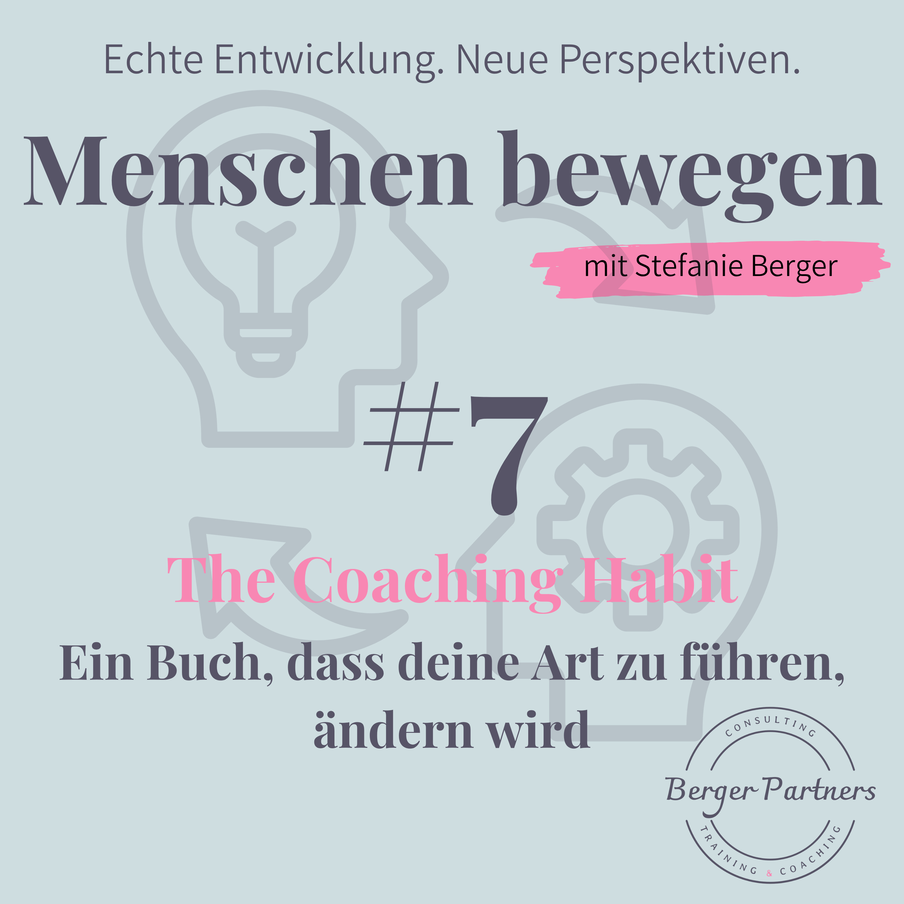 #7 The Coaching Habit | 7 Fragen, die deine Führung verändern episode artwork