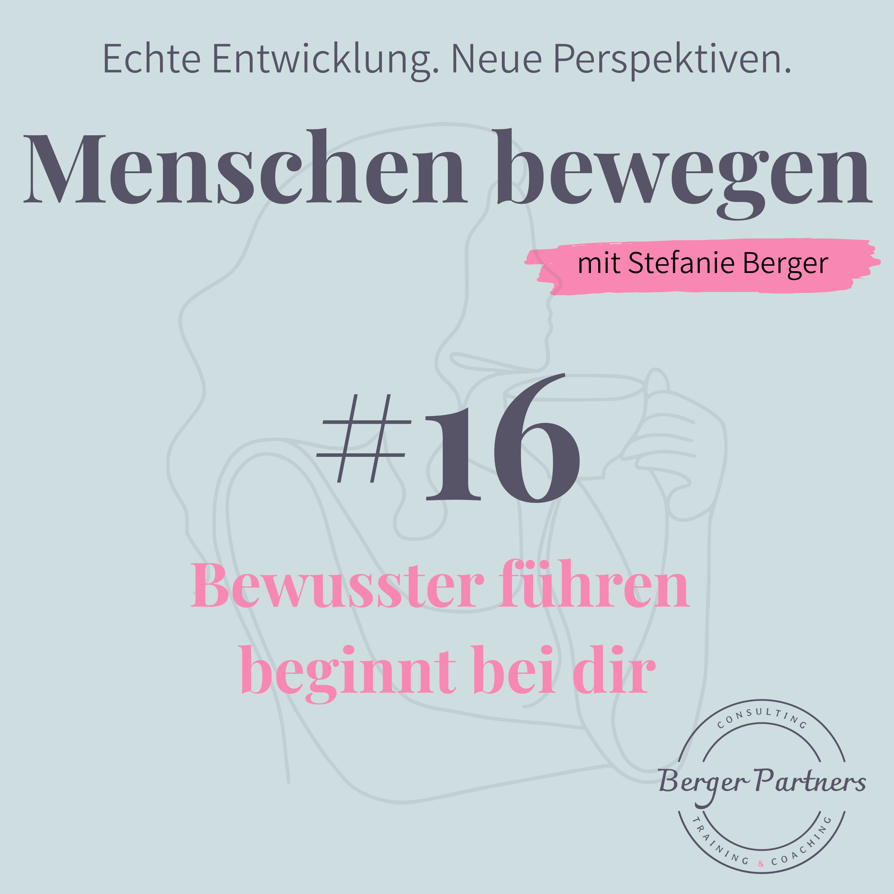 #16 Bewusster führen beginnt bei dir episode artwork
