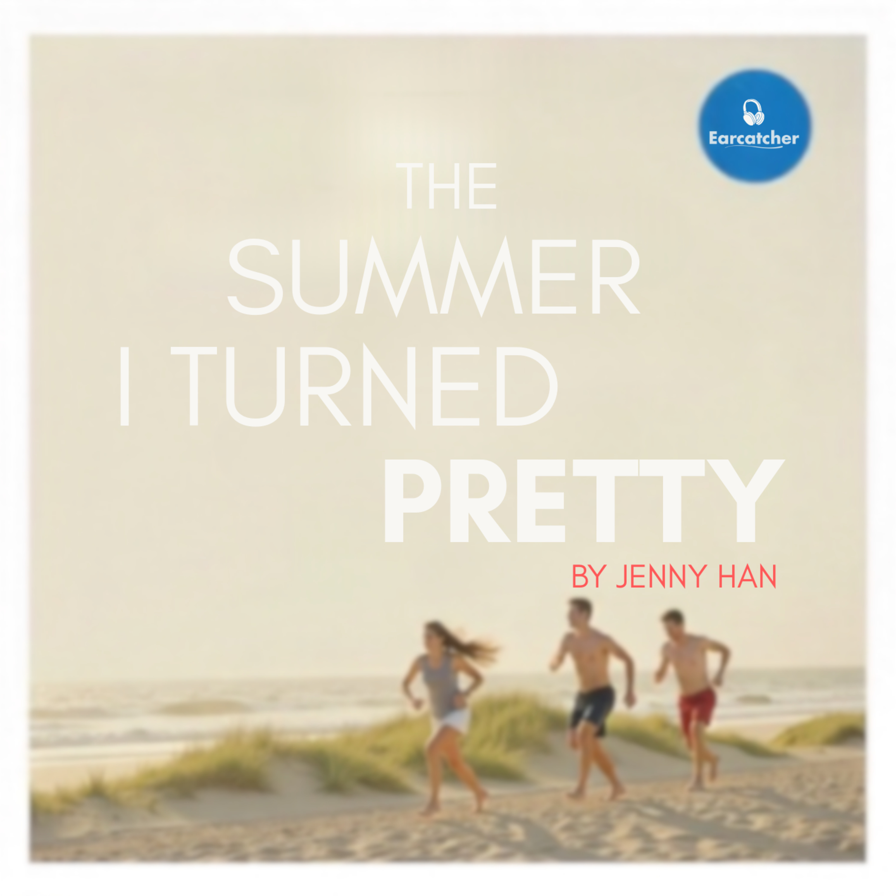 The Summer I Turned Pretty by Jenny Han | The summer everything changes