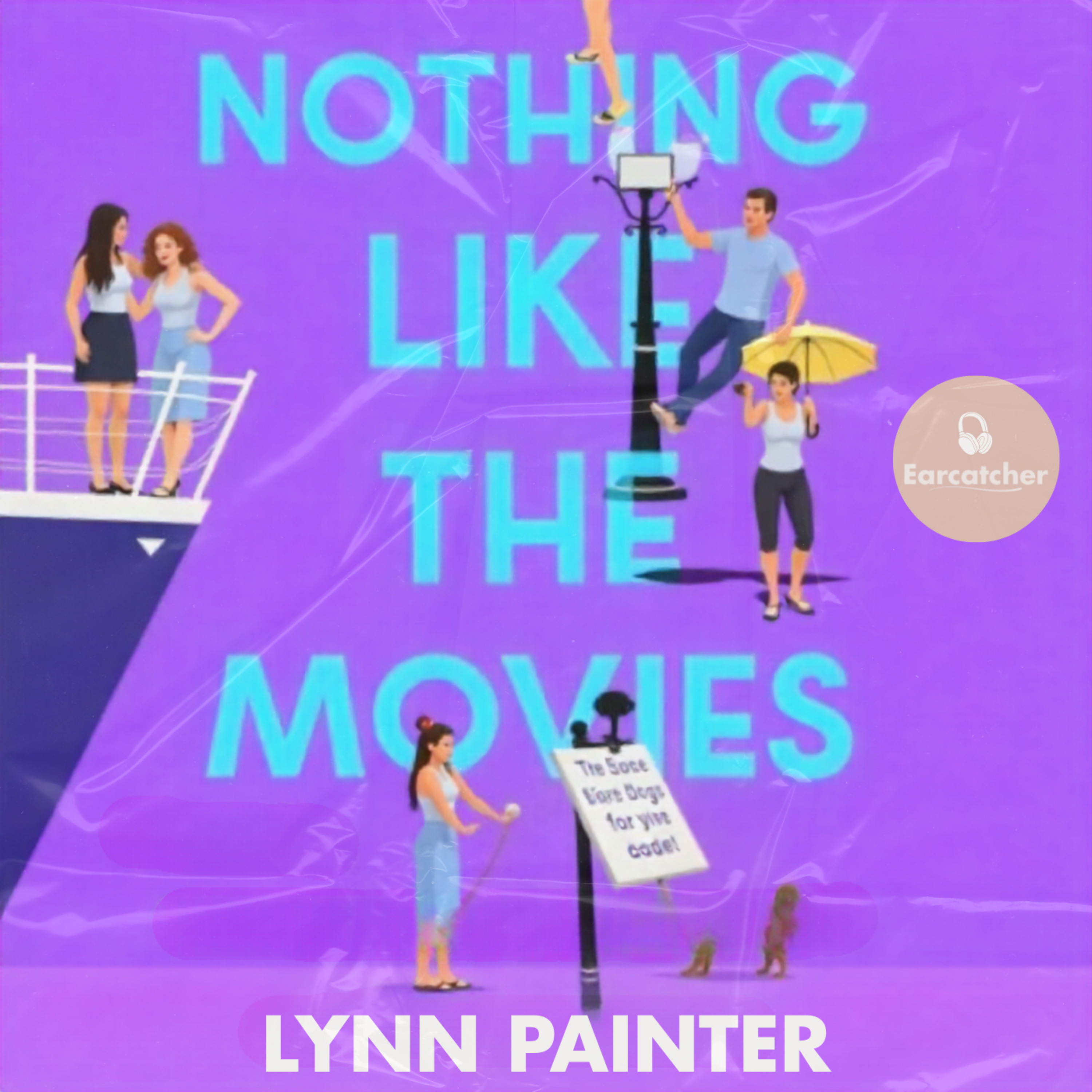 Nothing Like The Movies by Lynn Painter | A story of romance, humor, and real life love