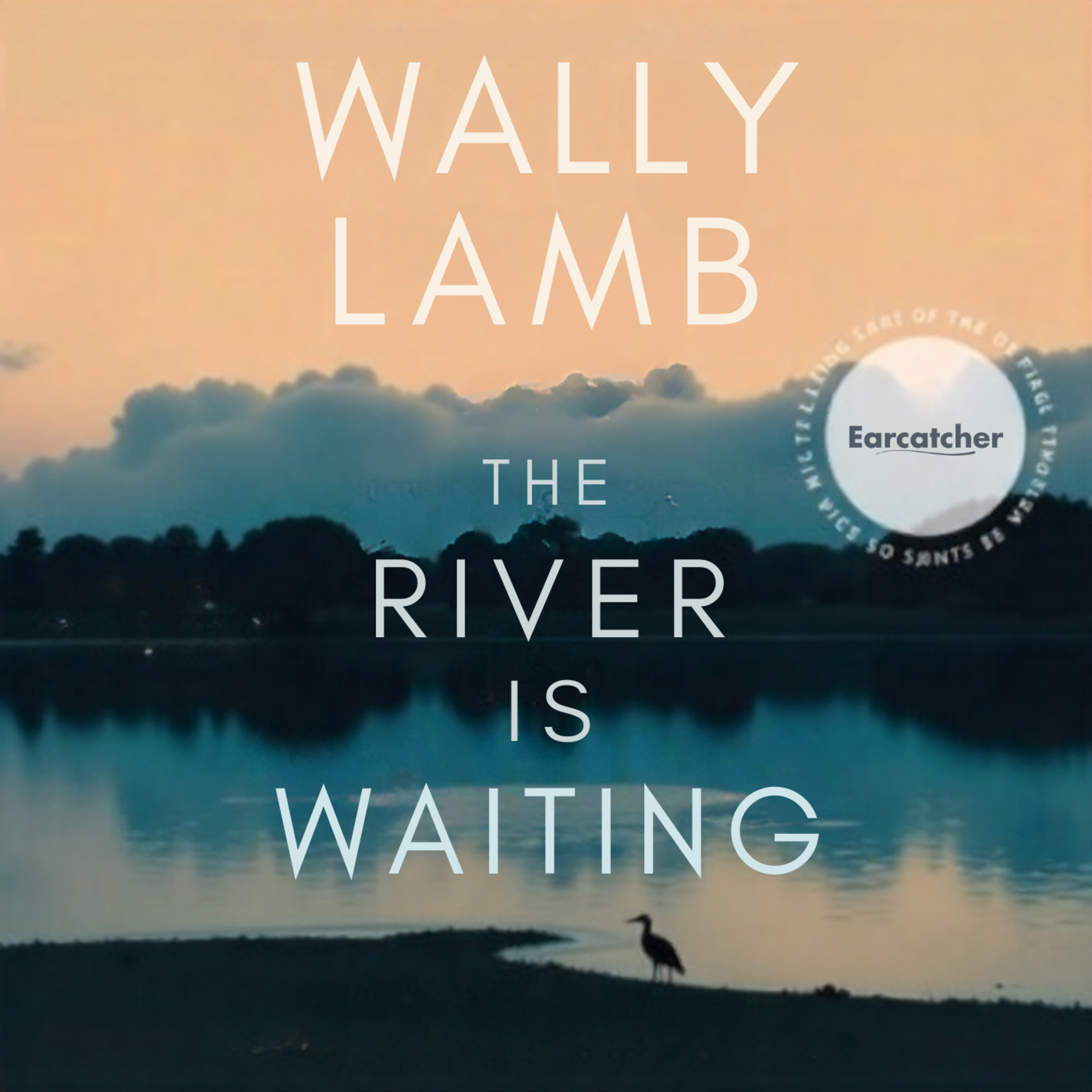 The River Is Waiting by Wally Lamb | A moving story of love, loss, and renewal