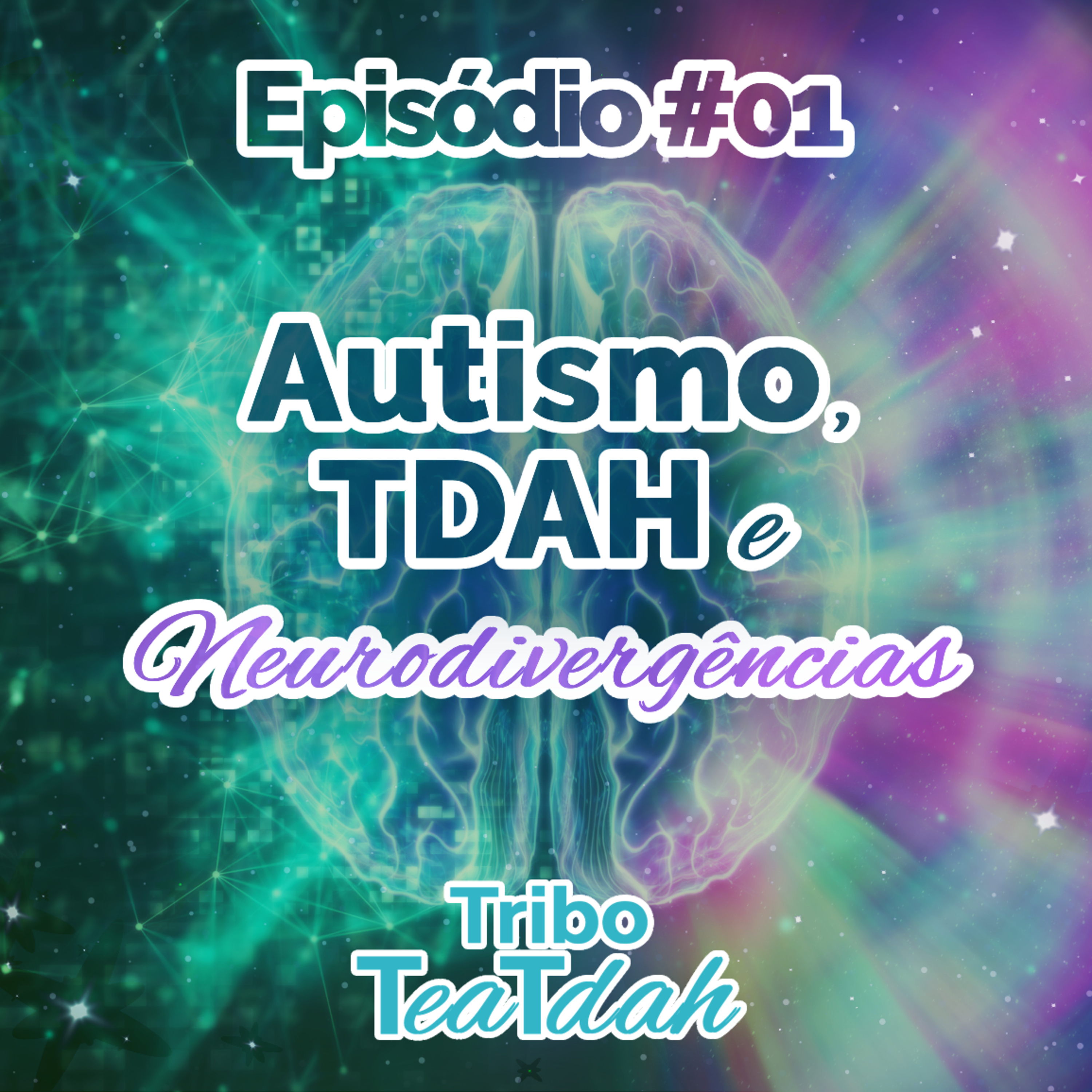Tribo TeaTDAH #01 - Autismo, TDAH e neurodivergência episode artwork