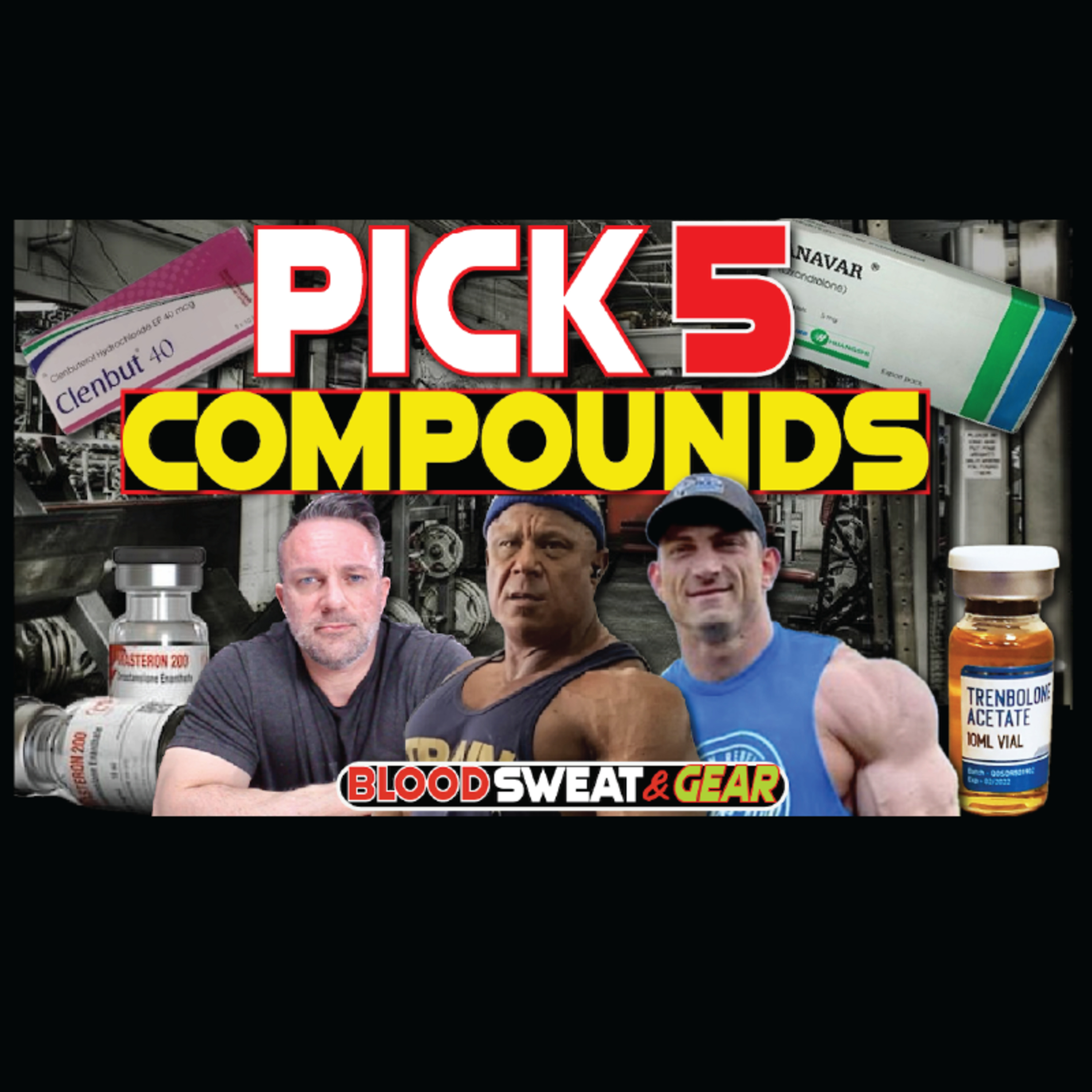 Blood Sweat & Gear : Coaches Pick 5 Compounds To Contest Prep On Blood Sweat & Gear : Coaches Pick 5 Compounds To Contest Prep On