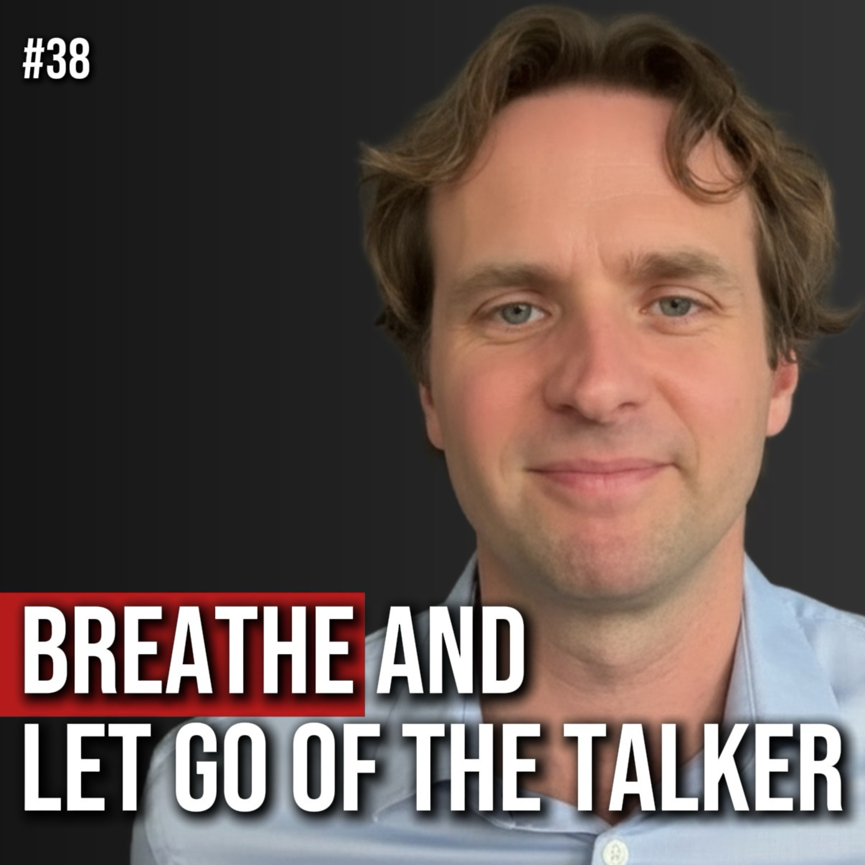 #38 Why Your Mind Never Feels at Rest | Spencer Delisle, Art of Living episode artwork