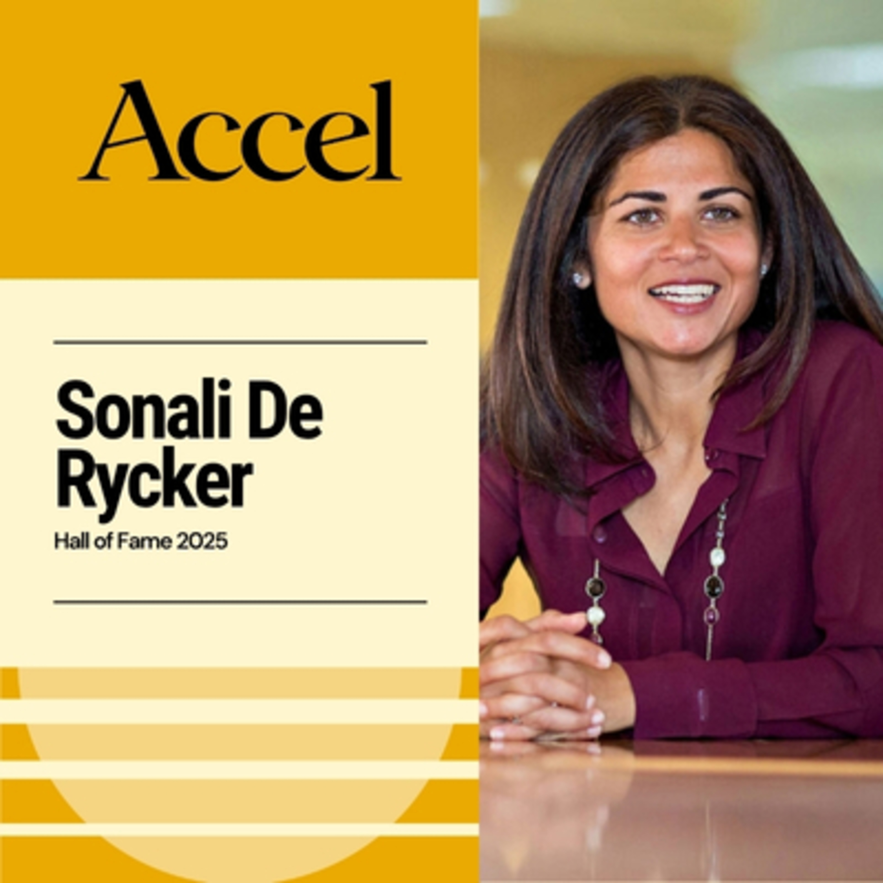 Award winner - Summit | Hall of Fame 2025: Accel’s Sonali De Rycker