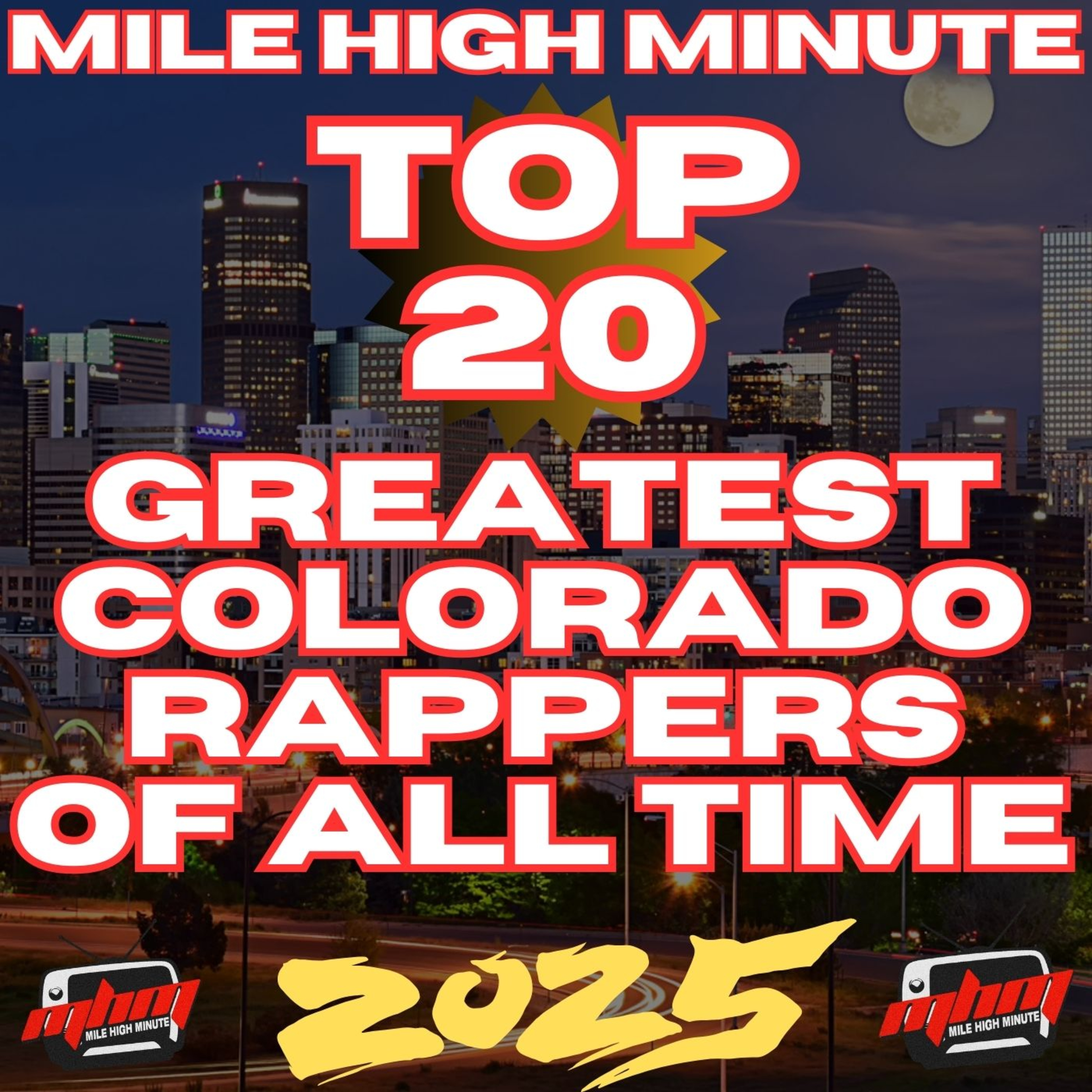 Mile High Minute Greatest Colorado Rappers of All Time List (Summer 2025) episode artwork