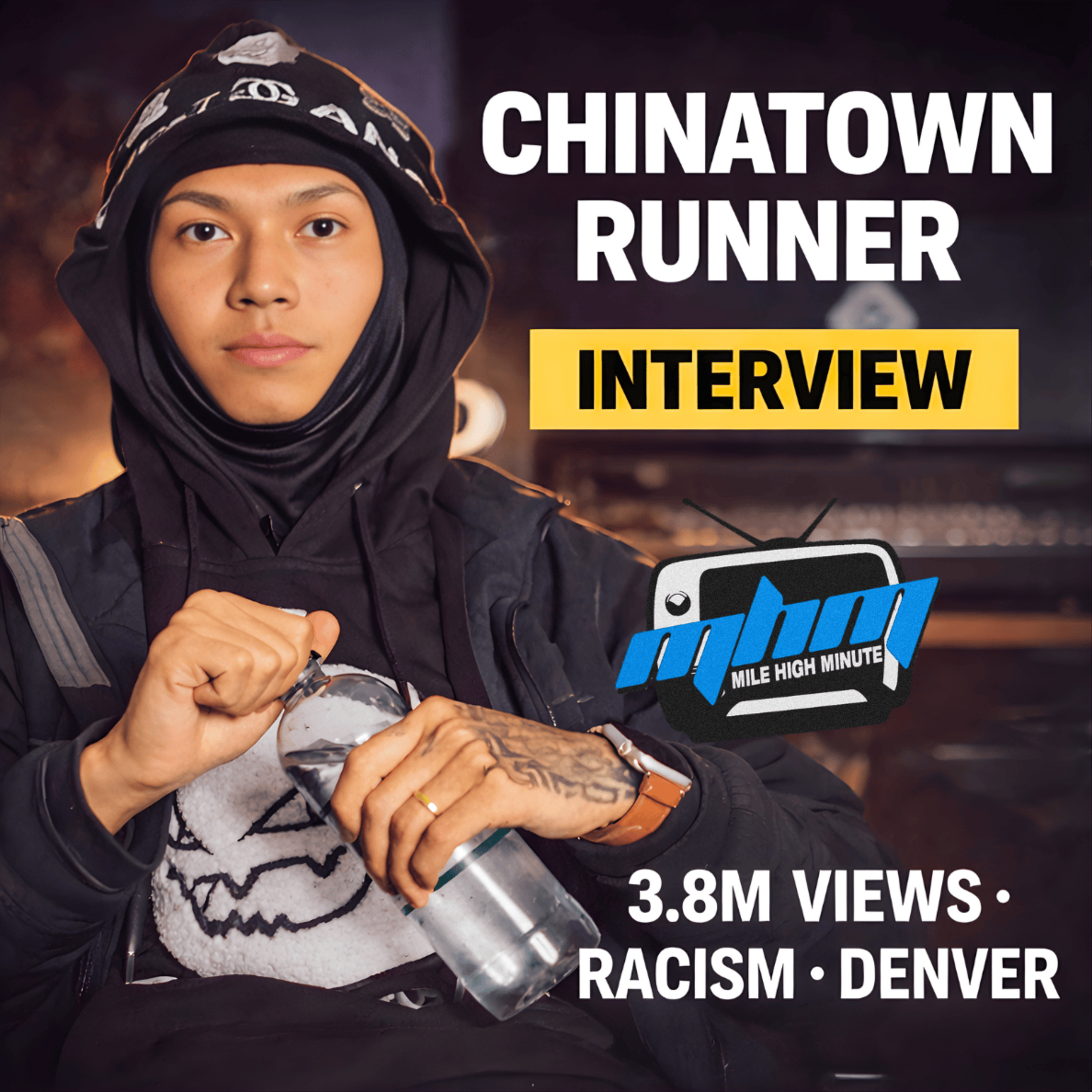 Chinatown Runner: 3.8M Views, “Pressure”, Racism & From Refugee Camp to Denver episode artwork
