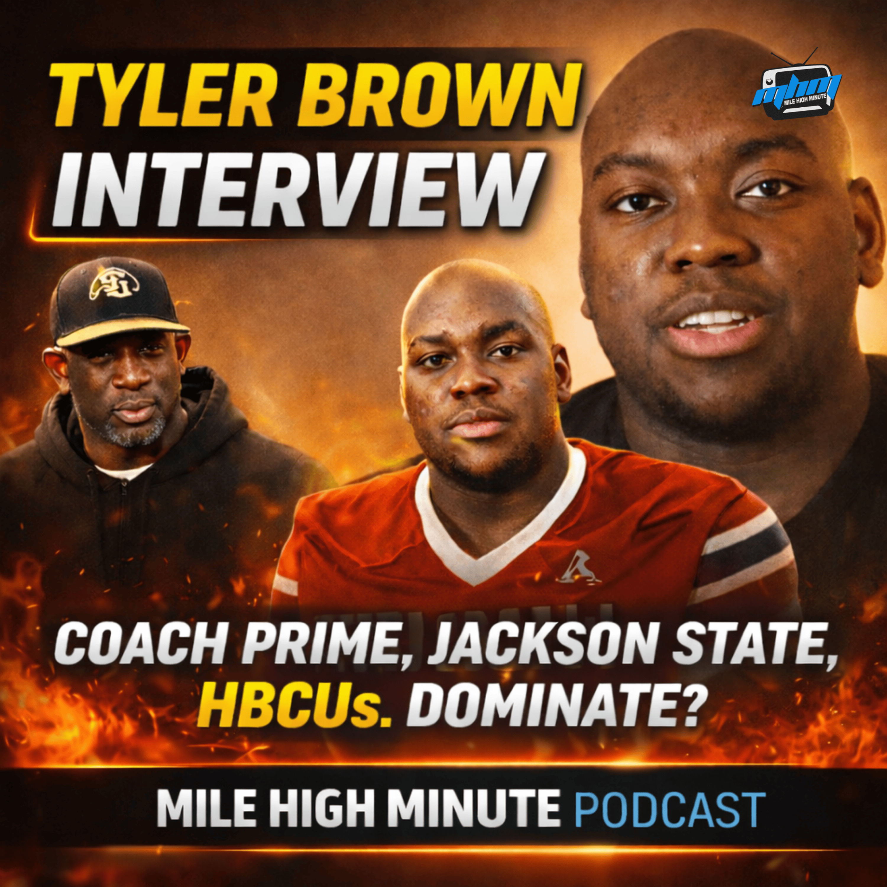Former CU Buffs OL Tyler Brown on His Journey from Jackson Mississippi to Colorado, Coach Prime’s Impact, HBCUs, Overcoming Doubt, Offensive Line Mindset, and Building a Dominant Team episode artwork