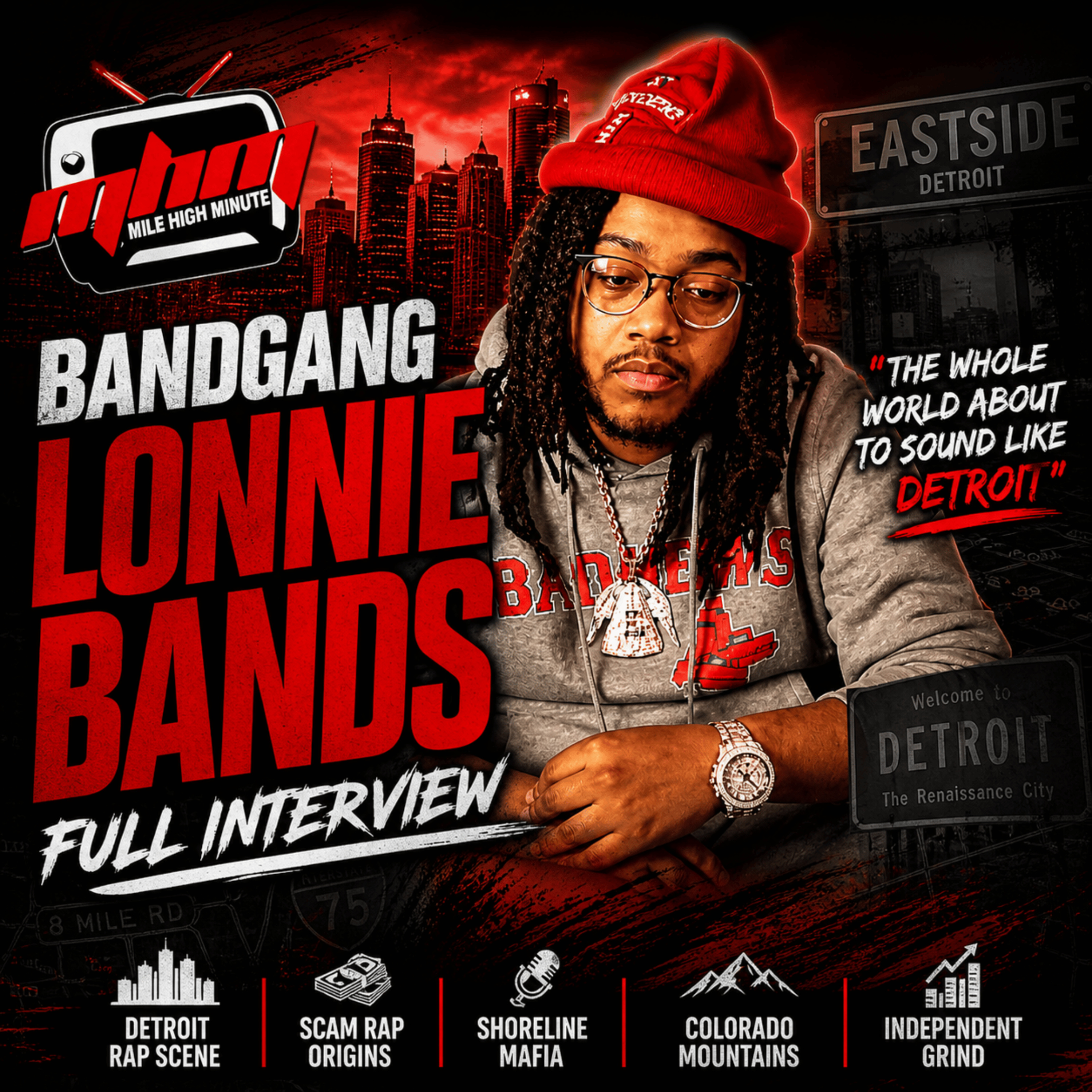 BandGang Lonnie Bands Full Interview: Detroit Rap Scene, Scam Wave Origins, Industry Blackballing, Independent Grind, Moving Out the City, Colorado Trip, Shoreline Mafia & The Future of Hip-Hop episode artwork