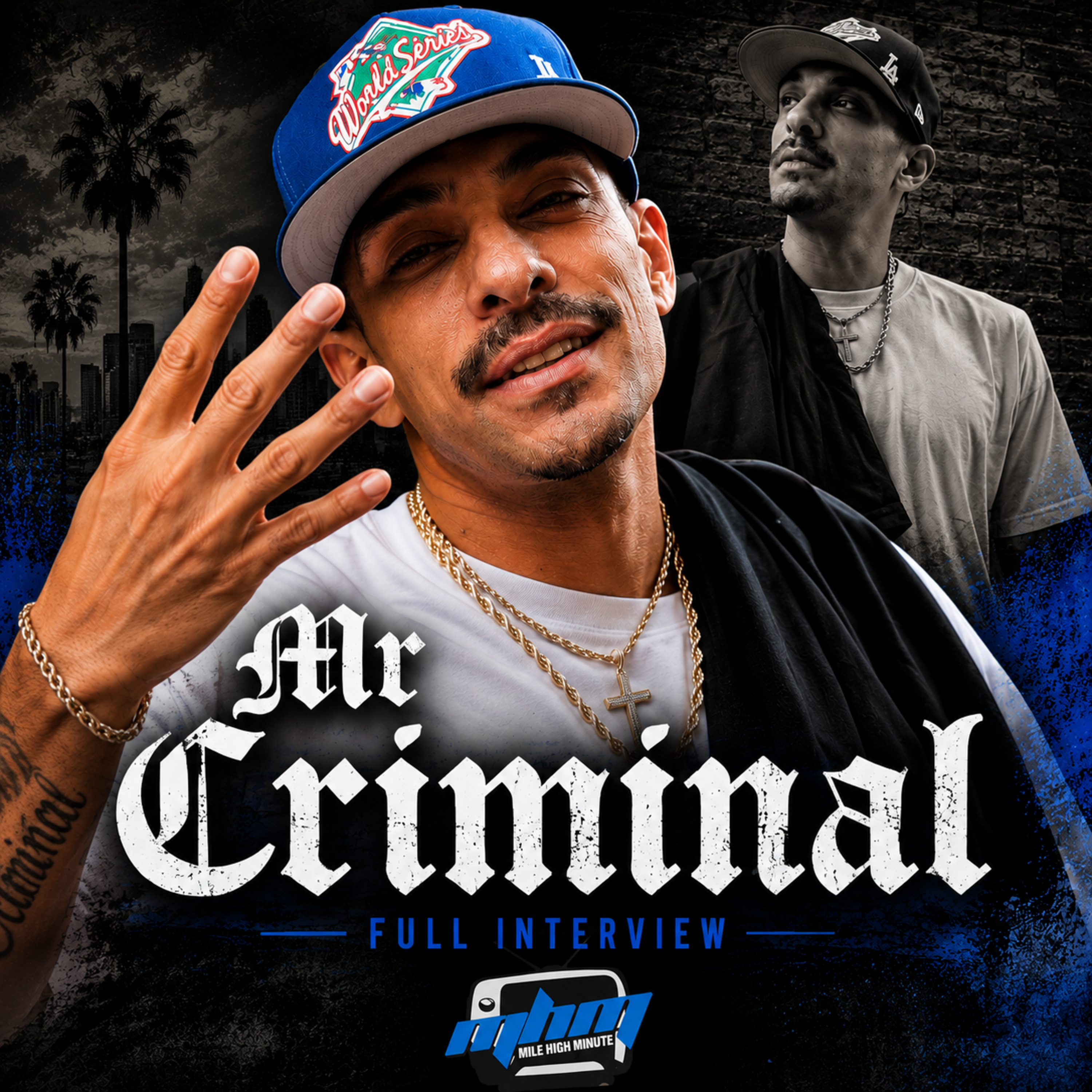 Mr Criminal Talks Foo Community, How He Got His Name, Commercial Burglaries, King Lil G, Chicano Rap, Gang Culture, Street Life, Los Angeles, Colorado, Baby Bash, Frankie J, & B-Real episode artwork