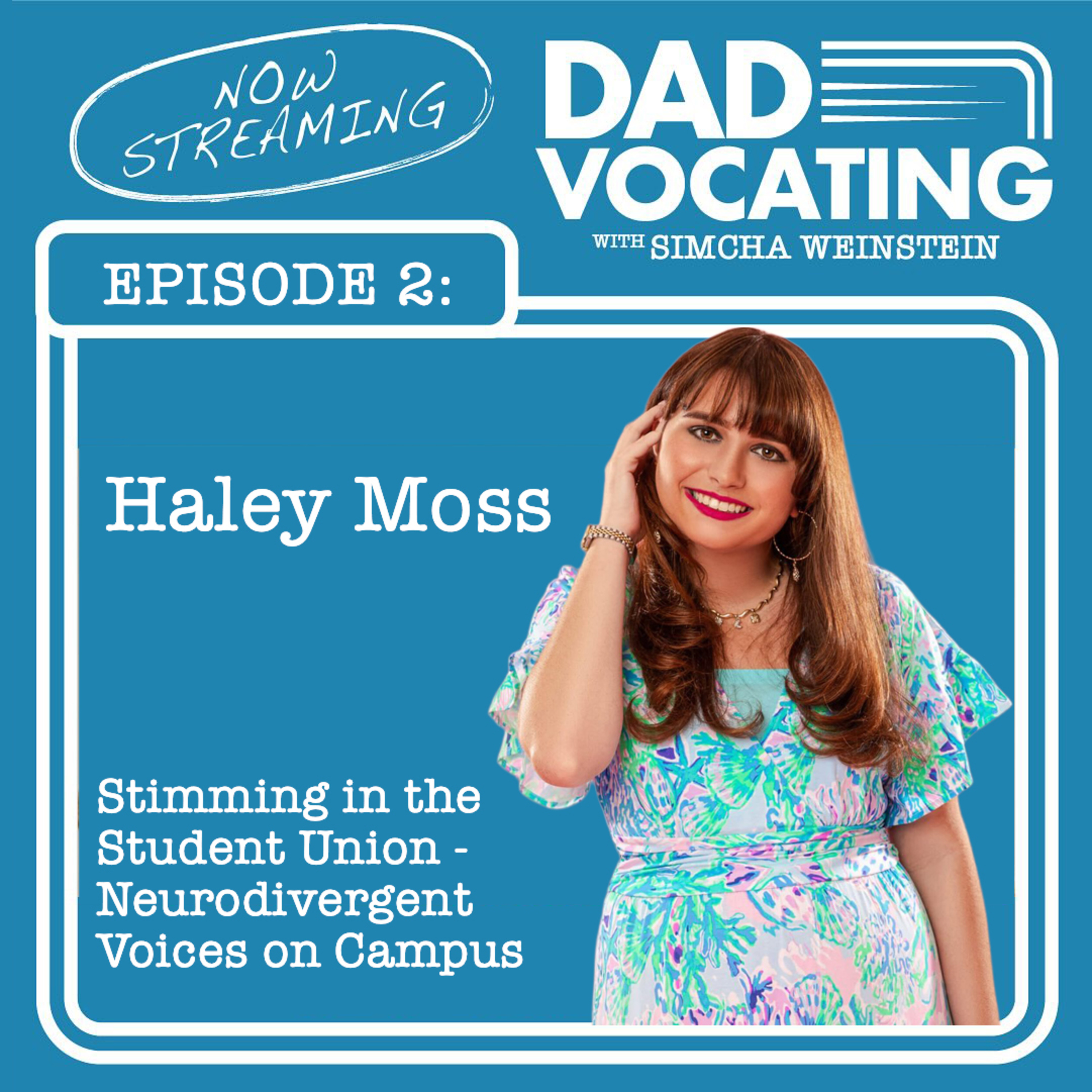 Haley Moss: Stimming in the Student Union – Neurodivergent Voices on Campus