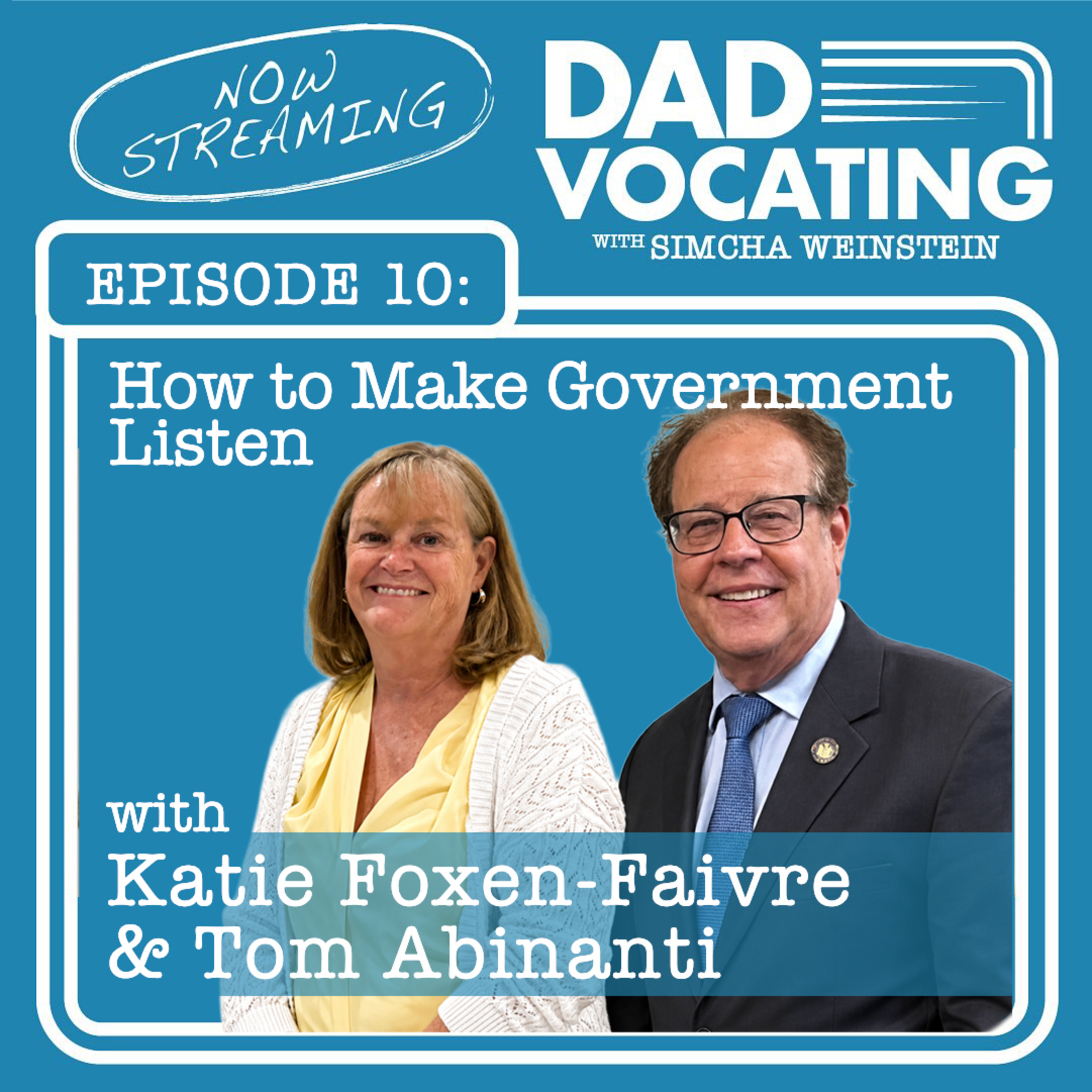 How to Make Government Listen with Katie Foxen-Faivre & Tom Abinanti