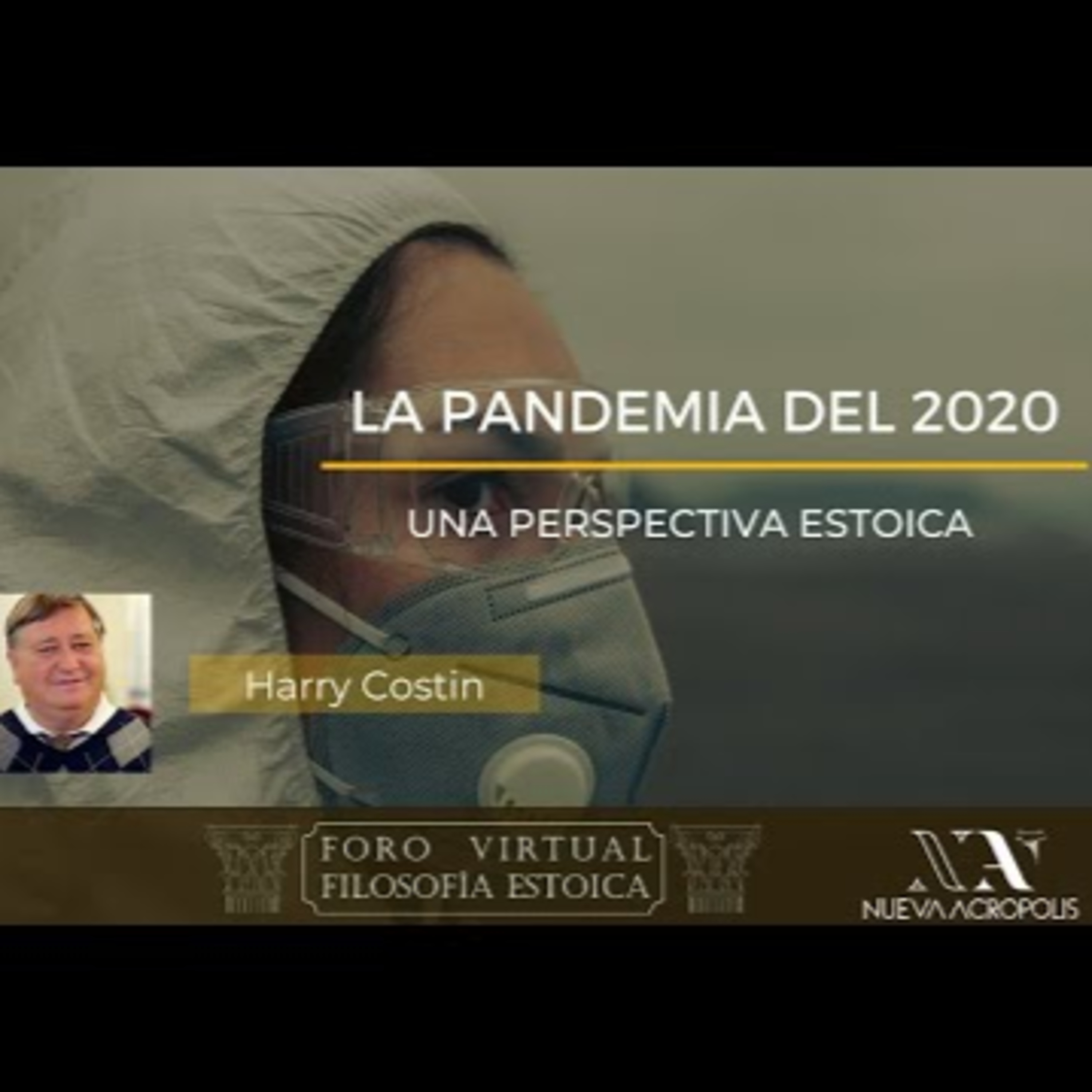 La Pandemia del 2020 una perspectiva estoica. Harry Costin