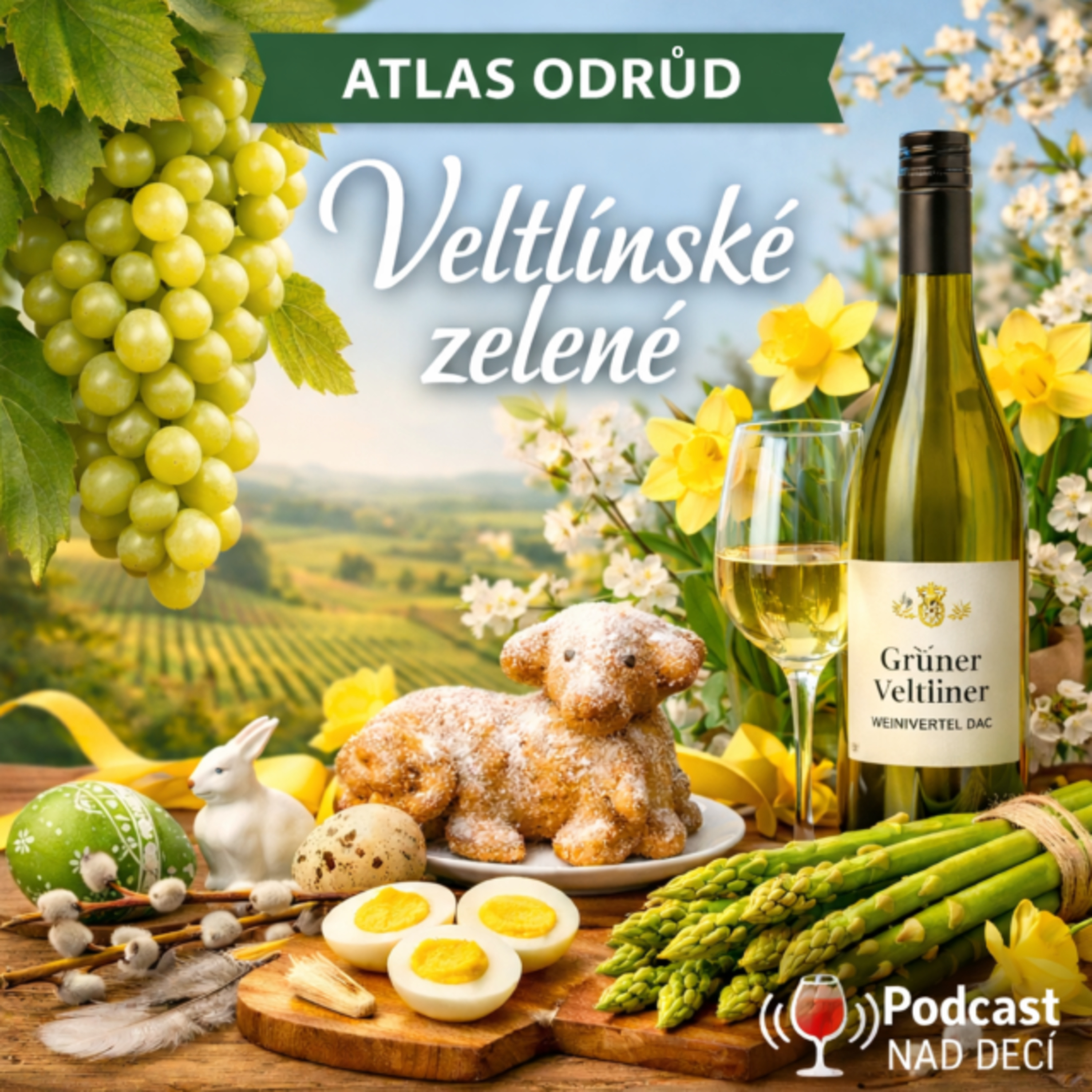 Nad Decí 25: Atlas odrůd: Veltlínské zelené episode artwork