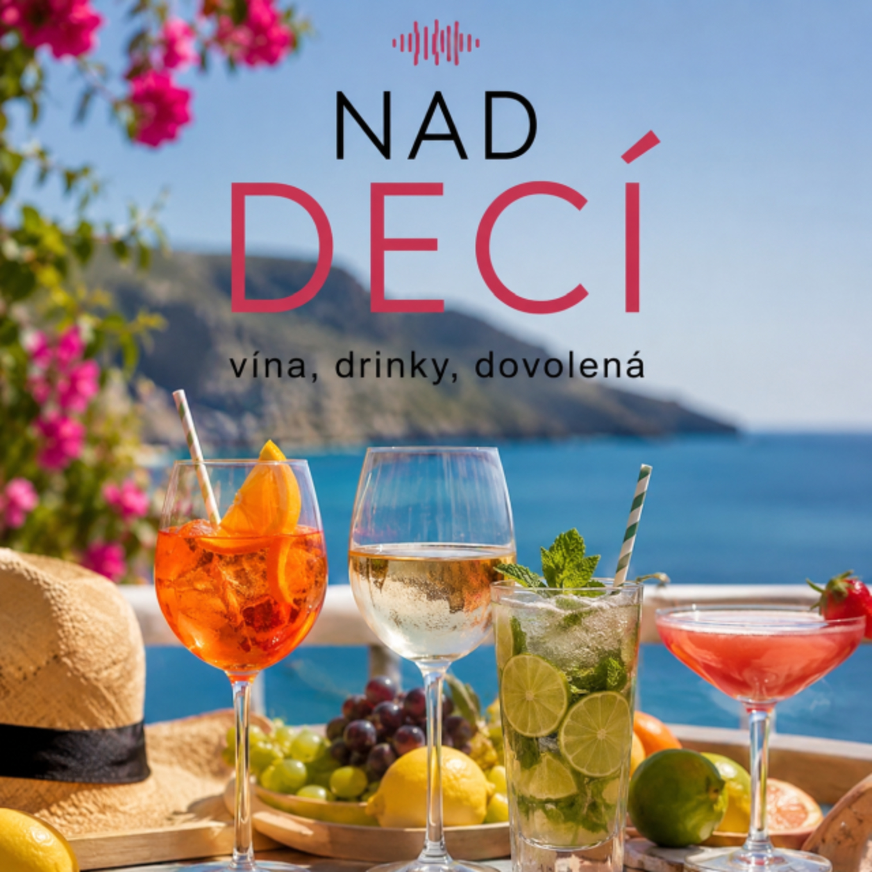 Nad Decí 36: Vína, drinky, dovolená... episode artwork