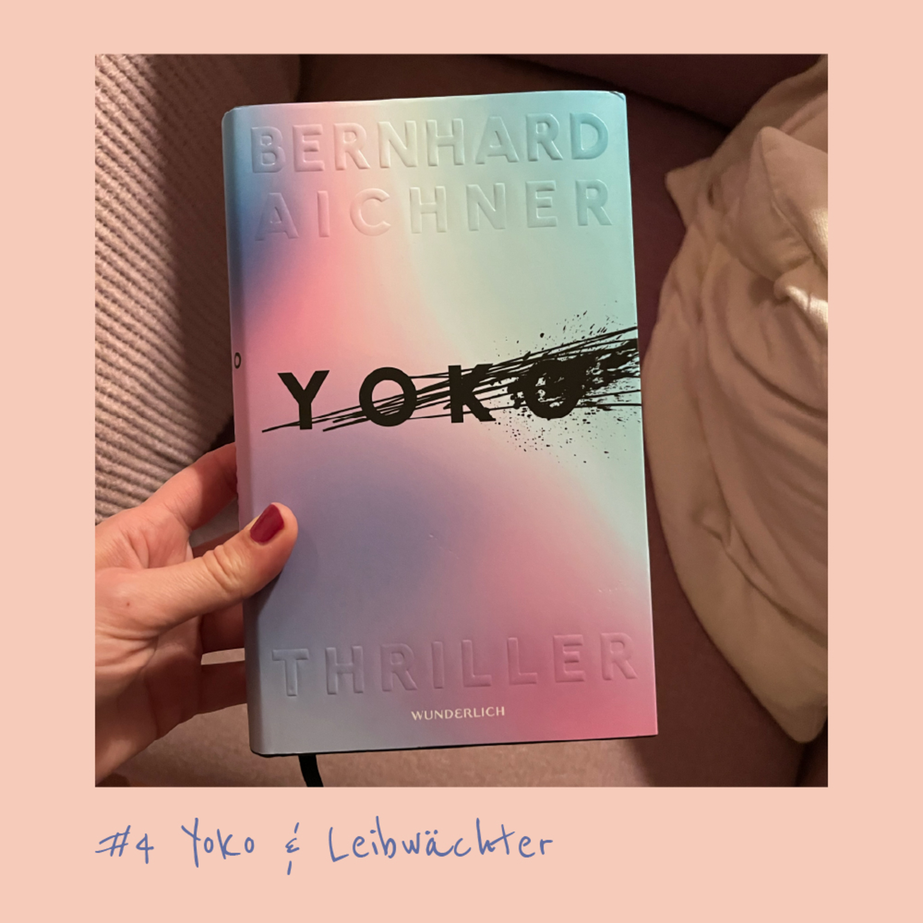 #4 - Yoko & Leibwächter episode artwork