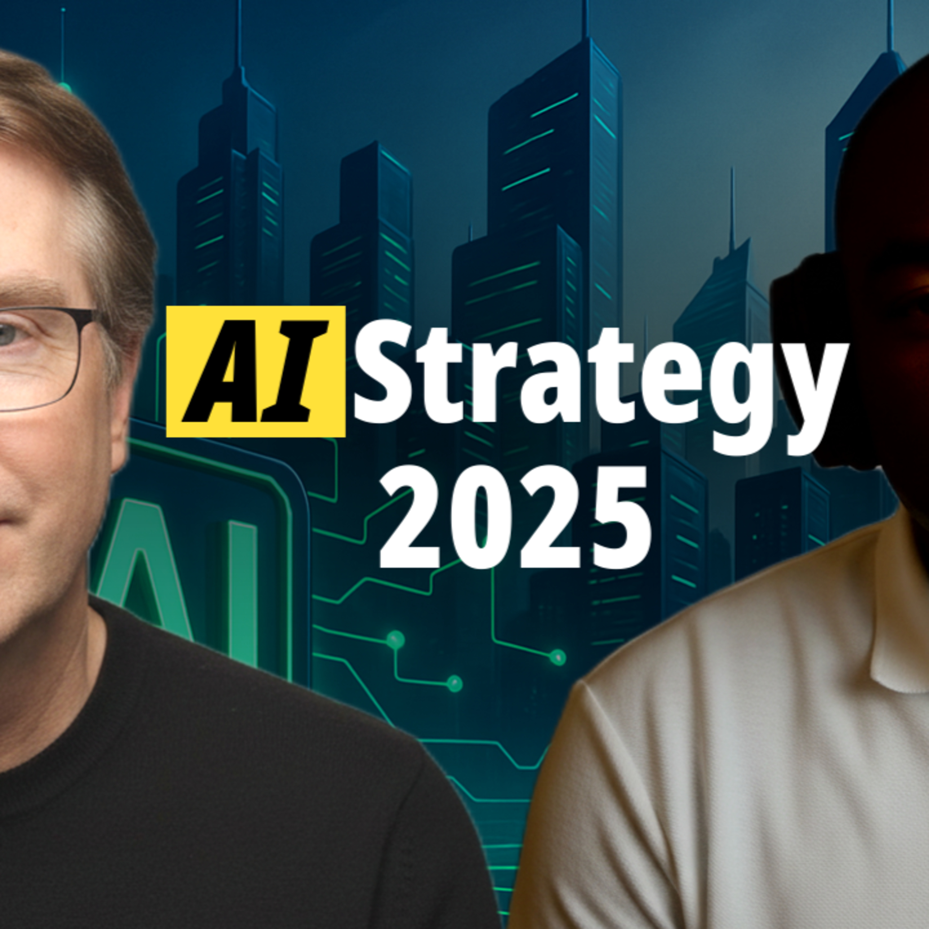 Navigating AI Integration: Strategies for 2025 Part#1 episode artwork